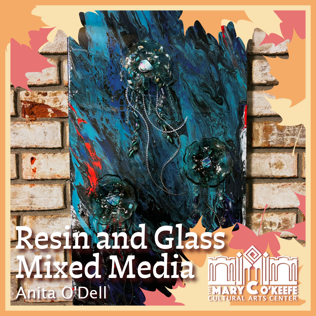 RESIN GLASS AND MIXED MEDIA