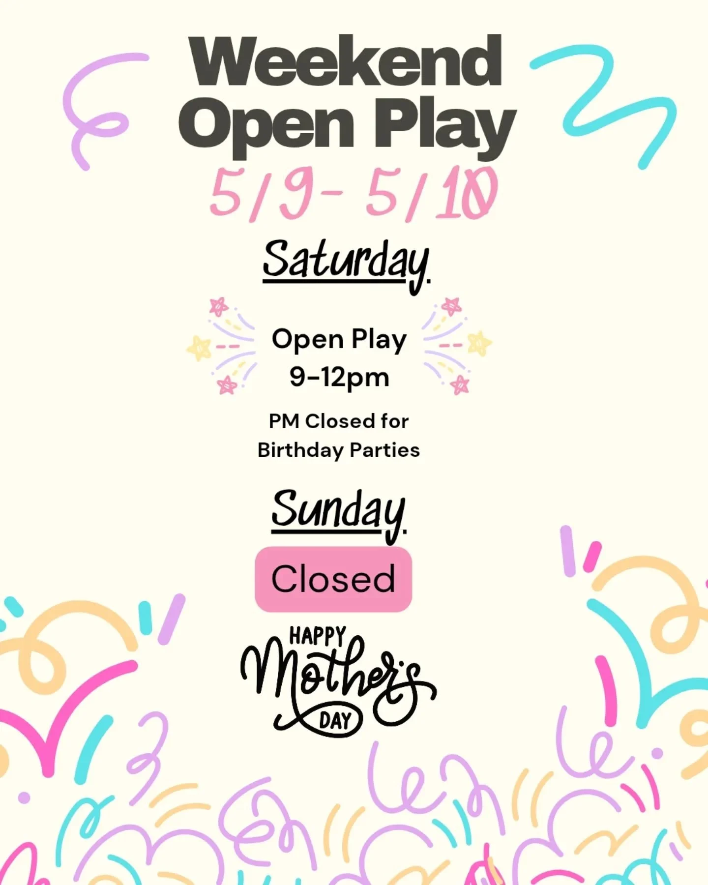 We have Open Play tomorrow which is convenient since it is supposed to rain!

We are closing Sunday for Mother's Day!
Our Creature event is being rescheduled!