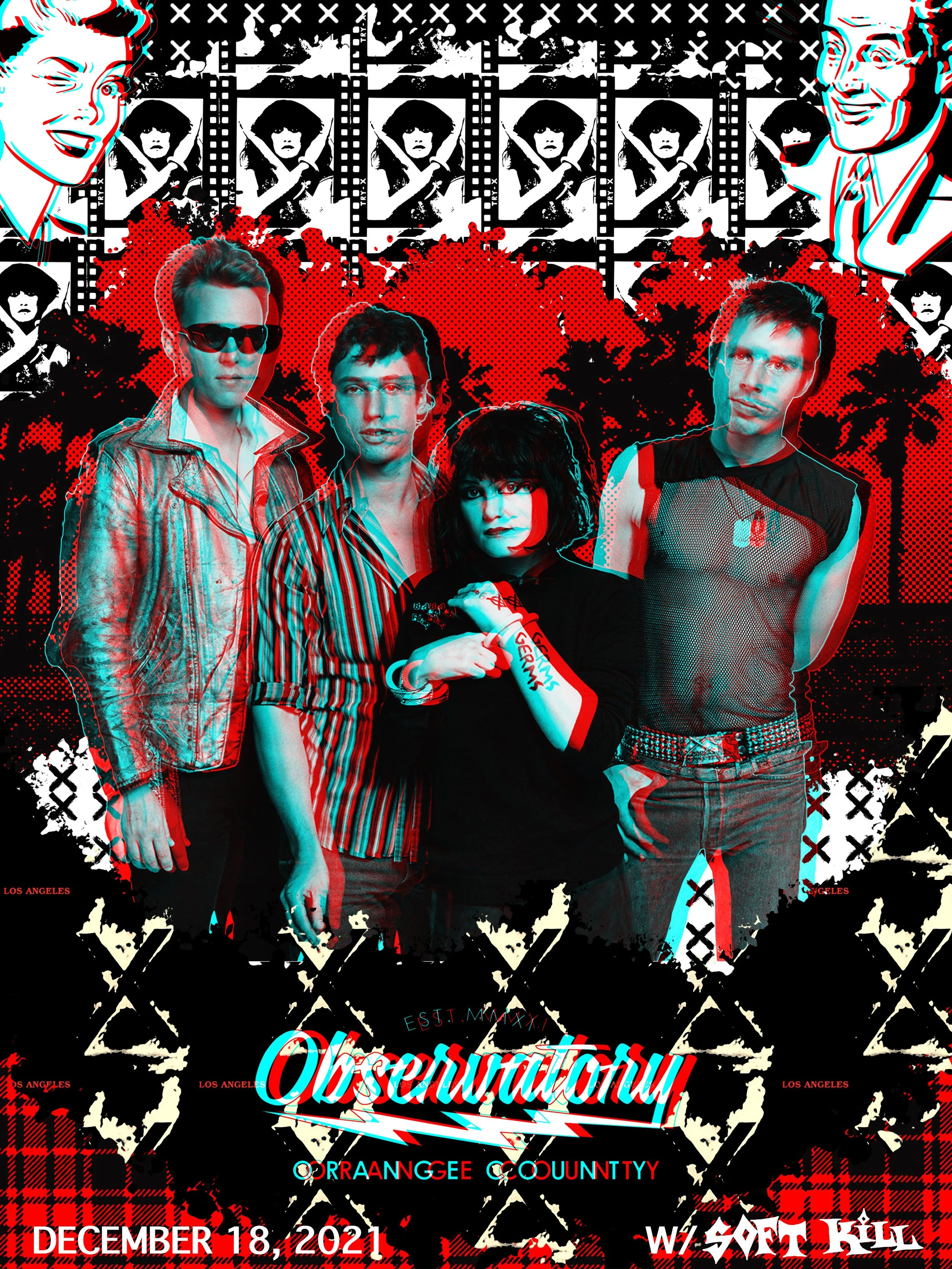 X with Soft Kill, The Observatory OC, Santa Ana, CA   12/18/21
- Digital 3D Collage, 18" x 24"