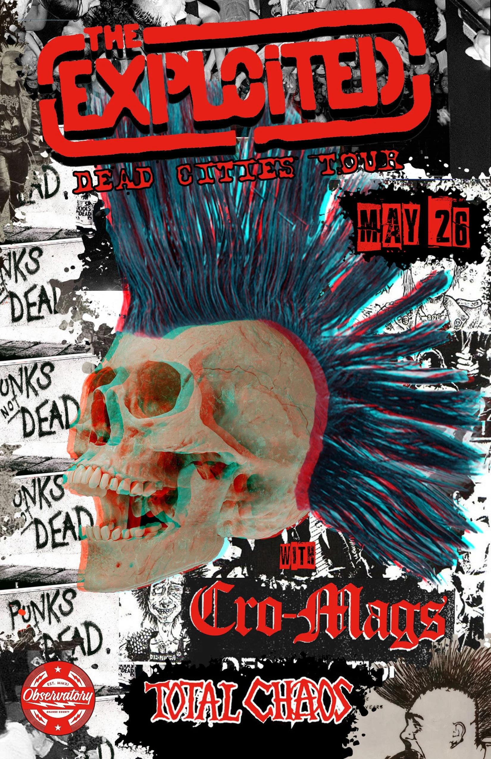 The Exploited with the Cro-Mags & Total Chaos, The Observatory OC, Santa Ana, CA 
 5/26/22
- Digital 3D Collage, 11" x 17"