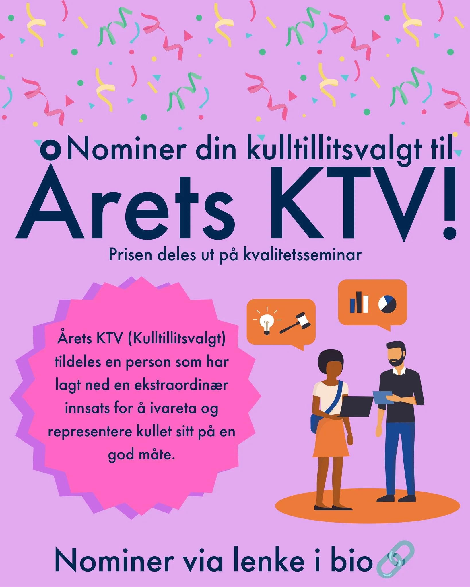 &Aring;rets KTV (Kulltillitsvalgt) tildeles en person som har lagt ned en ekstraordin&aelig;r innsats for &aring; ivareta og representere kullet sitt p&aring; en god m&aring;te. Personen er tilgjengelig for medstudenter og bidrar til god kommunikasjo