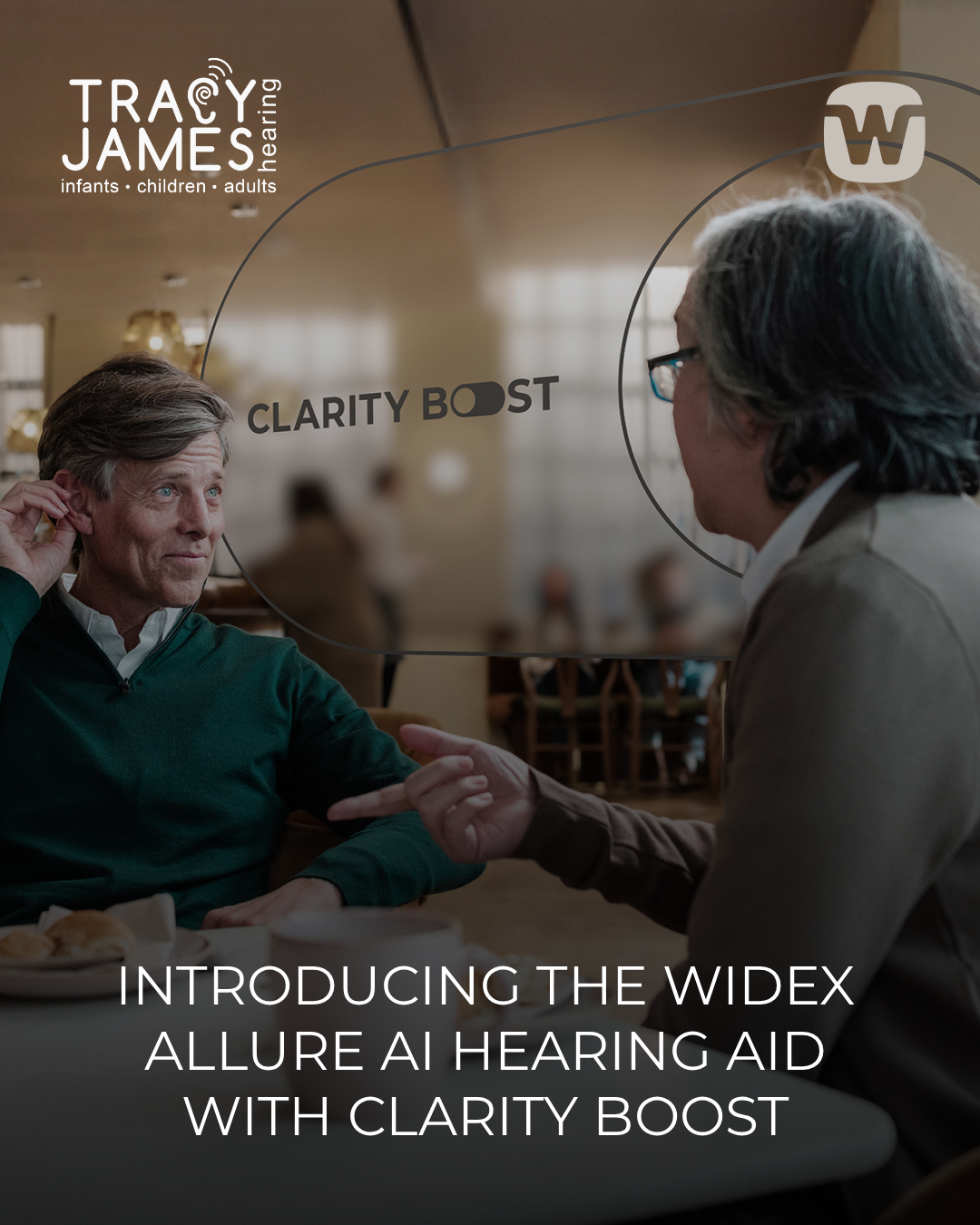 INTRODUCING THE NEW WIDEX ALLURE AI HEARING AID WITH CLARITY BOOST