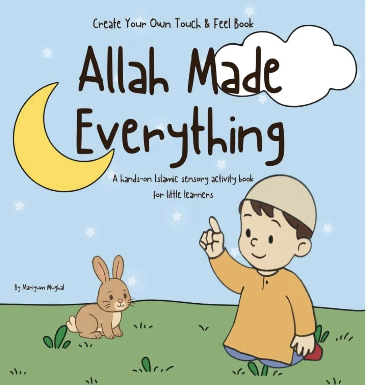 Allah made Everything- Create your own Touch & Feel Book