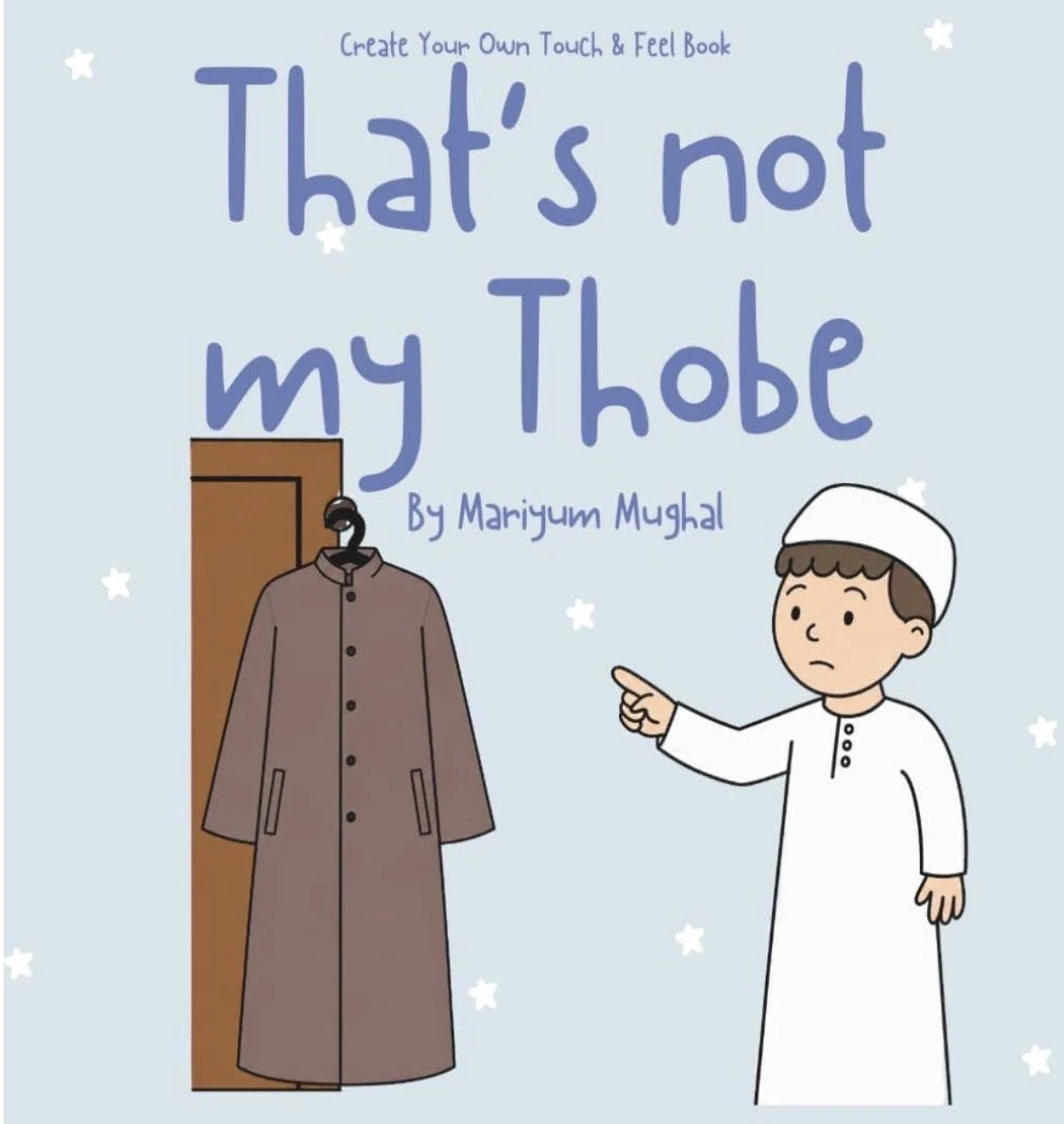That's not my Thobe - Create your own Touch & Feel Book