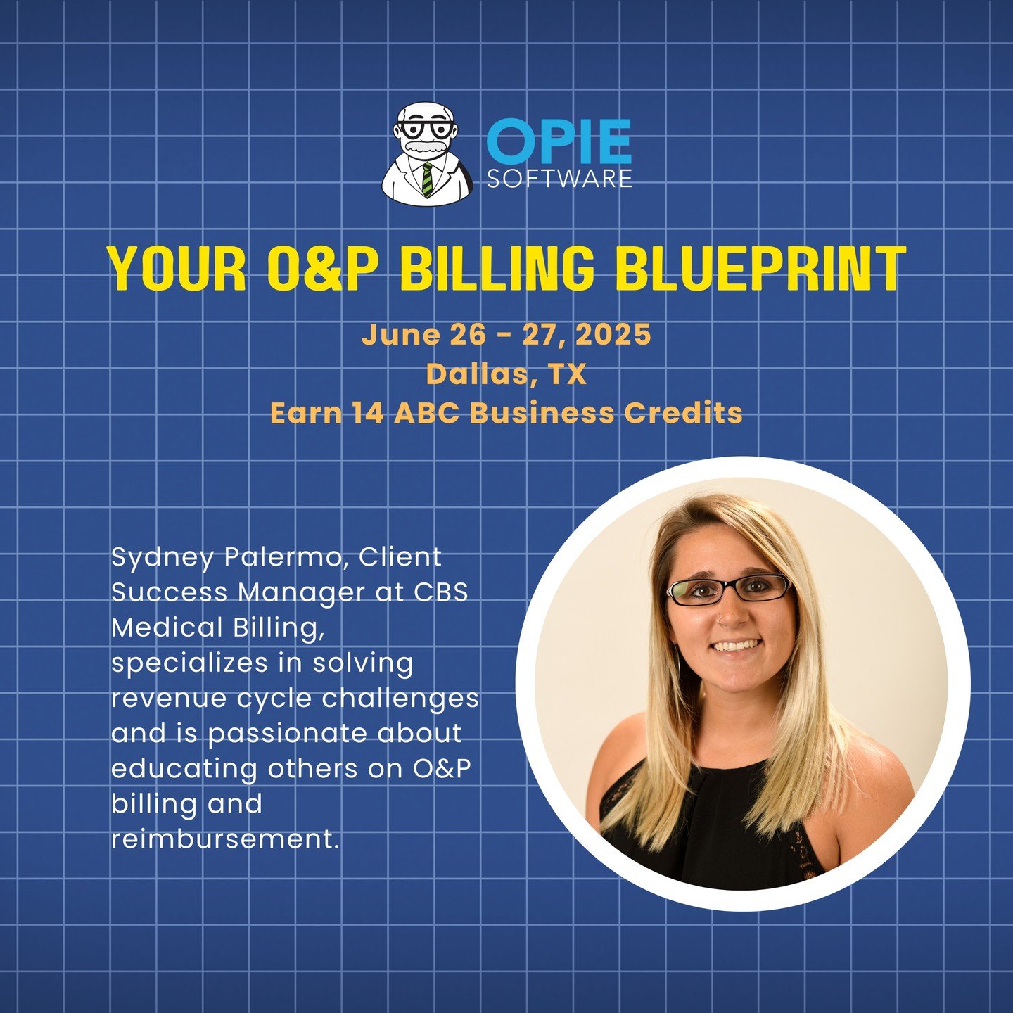 Speaker Spotlight: Sydney Palermo
Counting down to June 26–27, we're highlighting the incredible experts leading our sessions at Your O&P Billing Blueprint!
๐ Dallas, TX | ๐๏ธ June 26–27
๐ Earn 14 ABC Business Credits
Get ready to