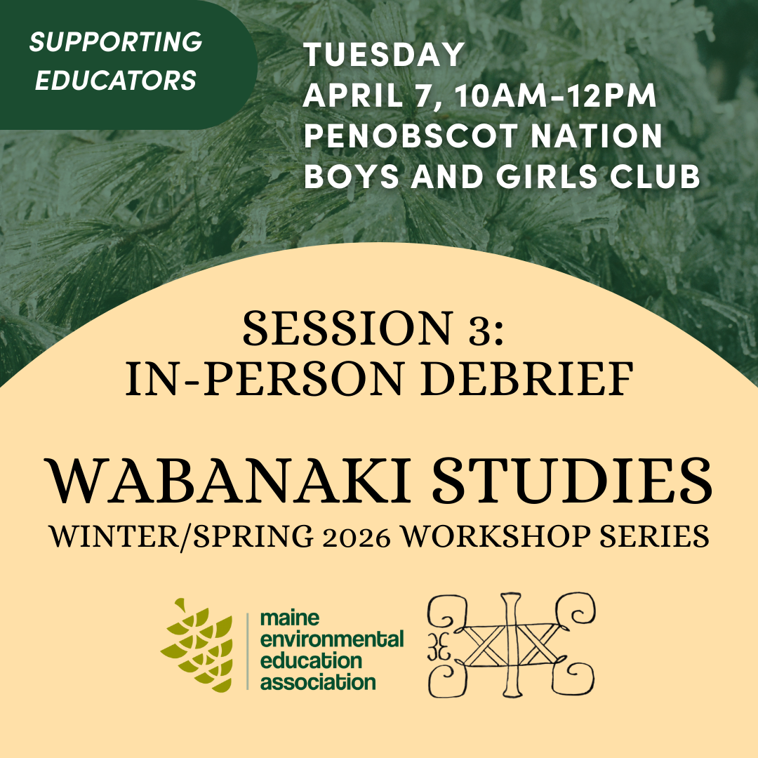 Wabanaki Studies Workshop: Session 3 Debrief