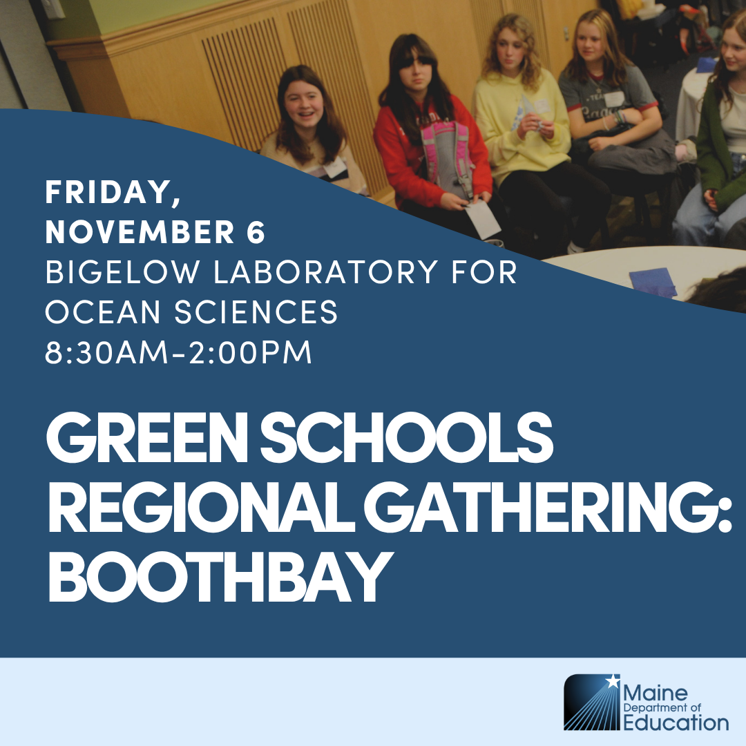 Green Schools Boothbay Gathering