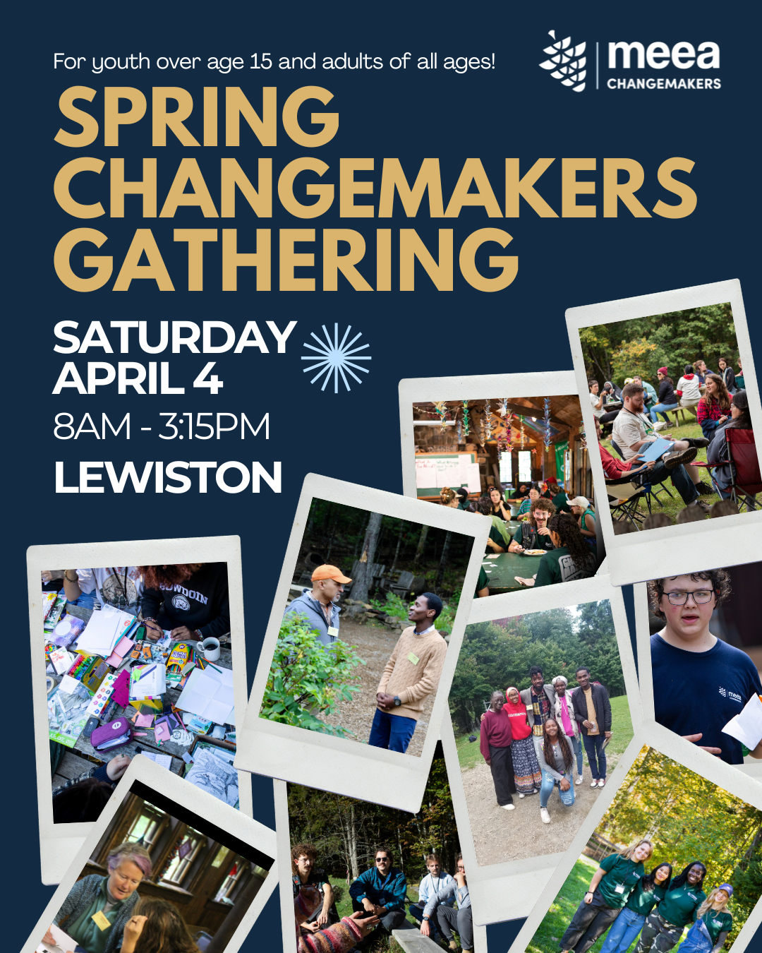 Images of youth and adults at an outdoor gathering. Text that reads: Spring Chanmgemakers Gathering. Saturday, April 4, 8am-3:15pm, Lewiston. For youth over age 15 and adults of all ages