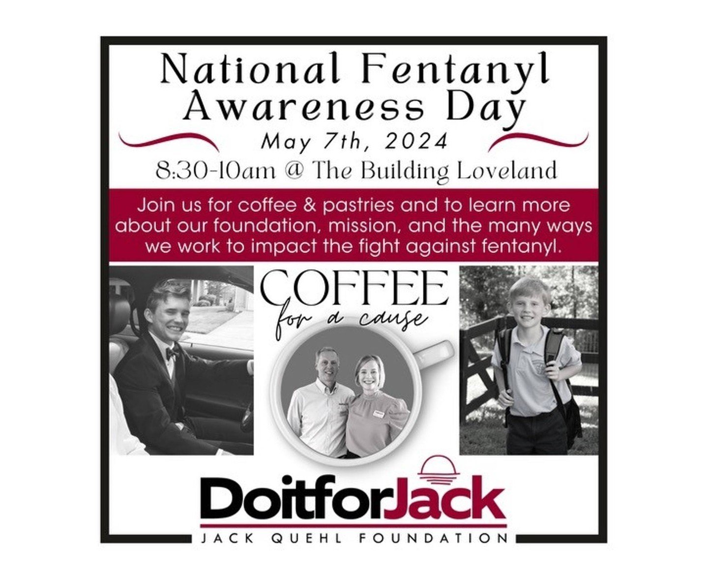 Calling all Loveland businesses! Please join @doitforjackquehl and the Jack Quehl Foundation on National Fentanyl Awareness Day, Tuesday, May 7 from 8:30am-10a at The Building in Loveland for coffee and pastries to learn more about the foundation and