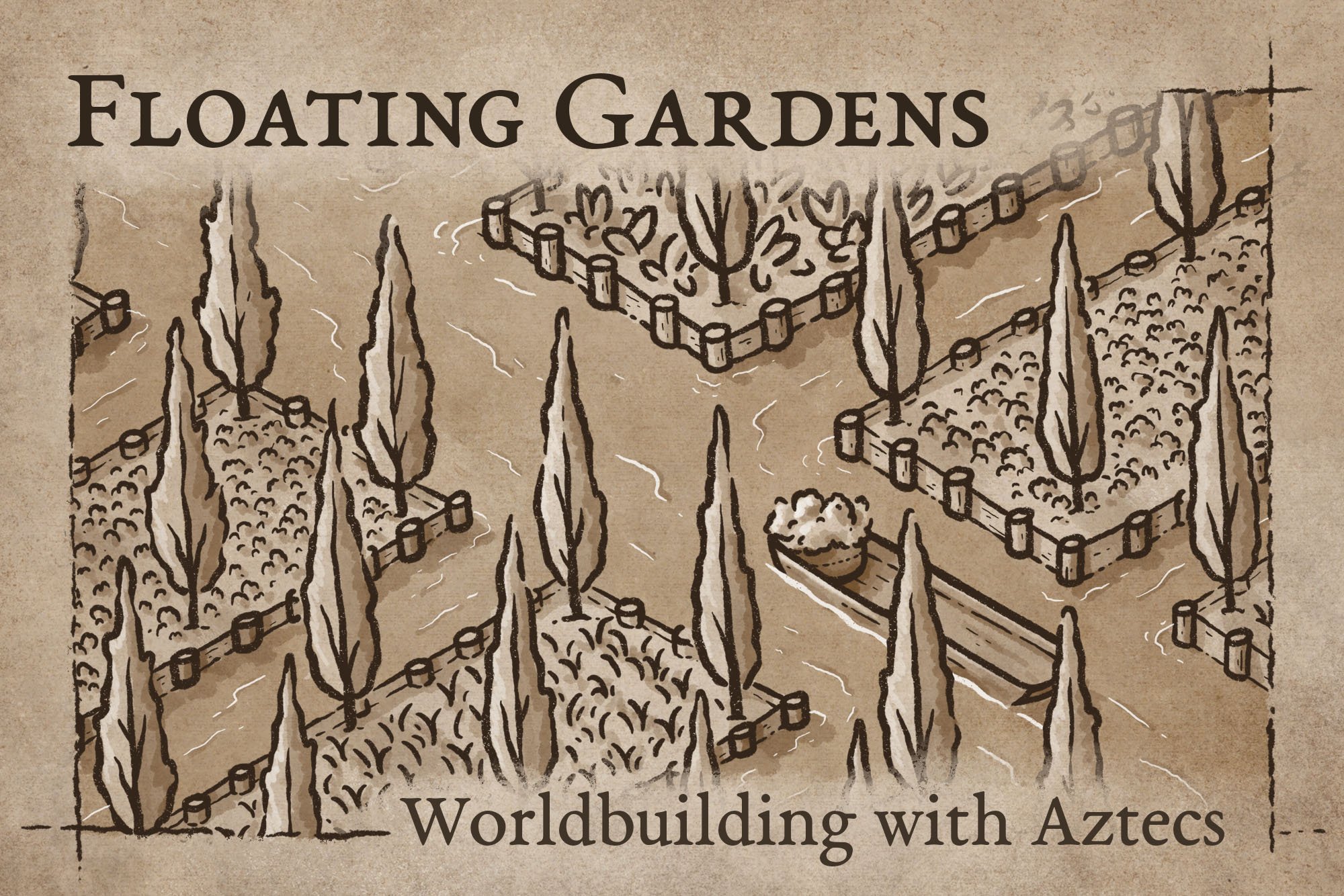 Floating Gardens Worldbuilding with Aztecs — Map Effects