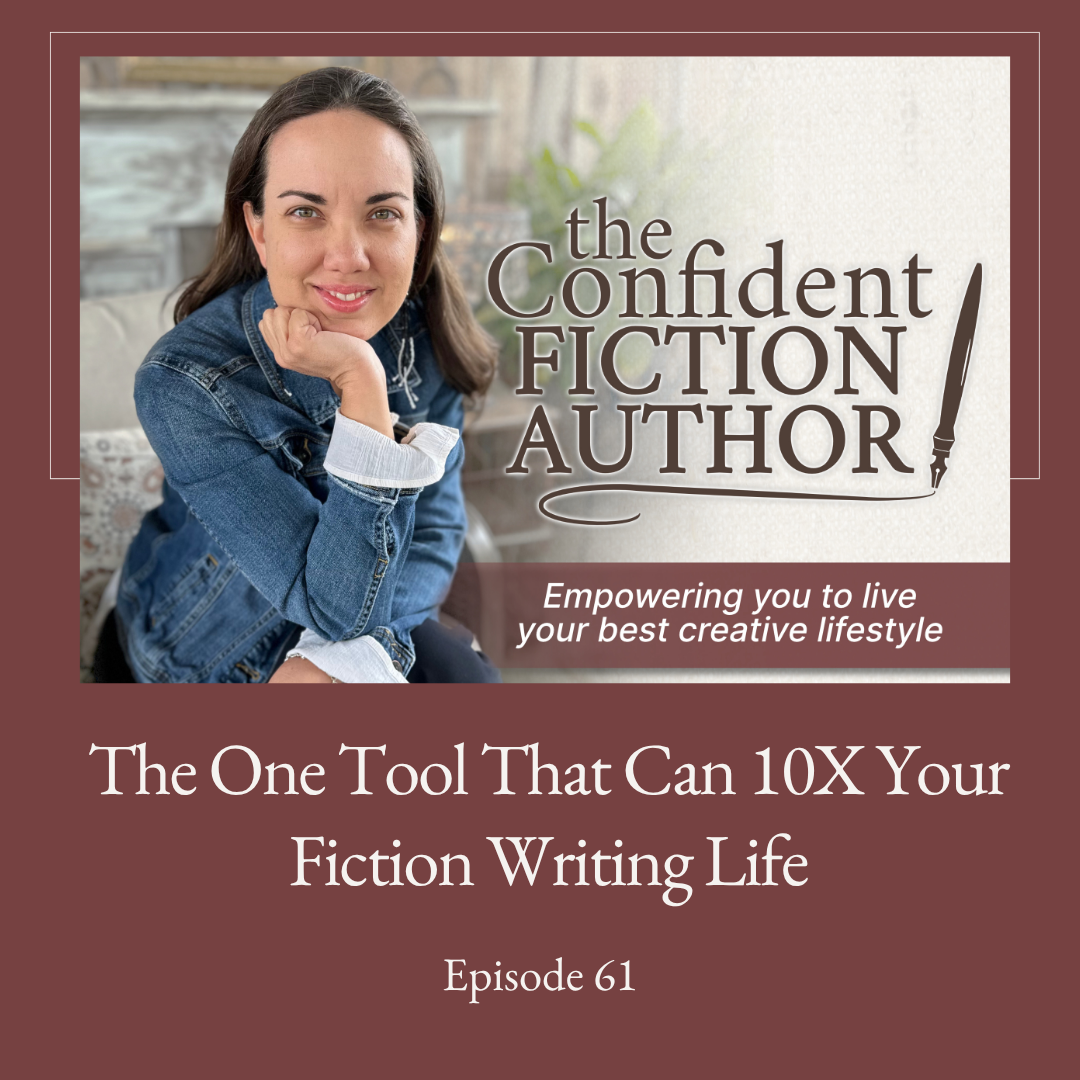 Episode 61: The One Tool That Can 10X Your Fiction Writing Life