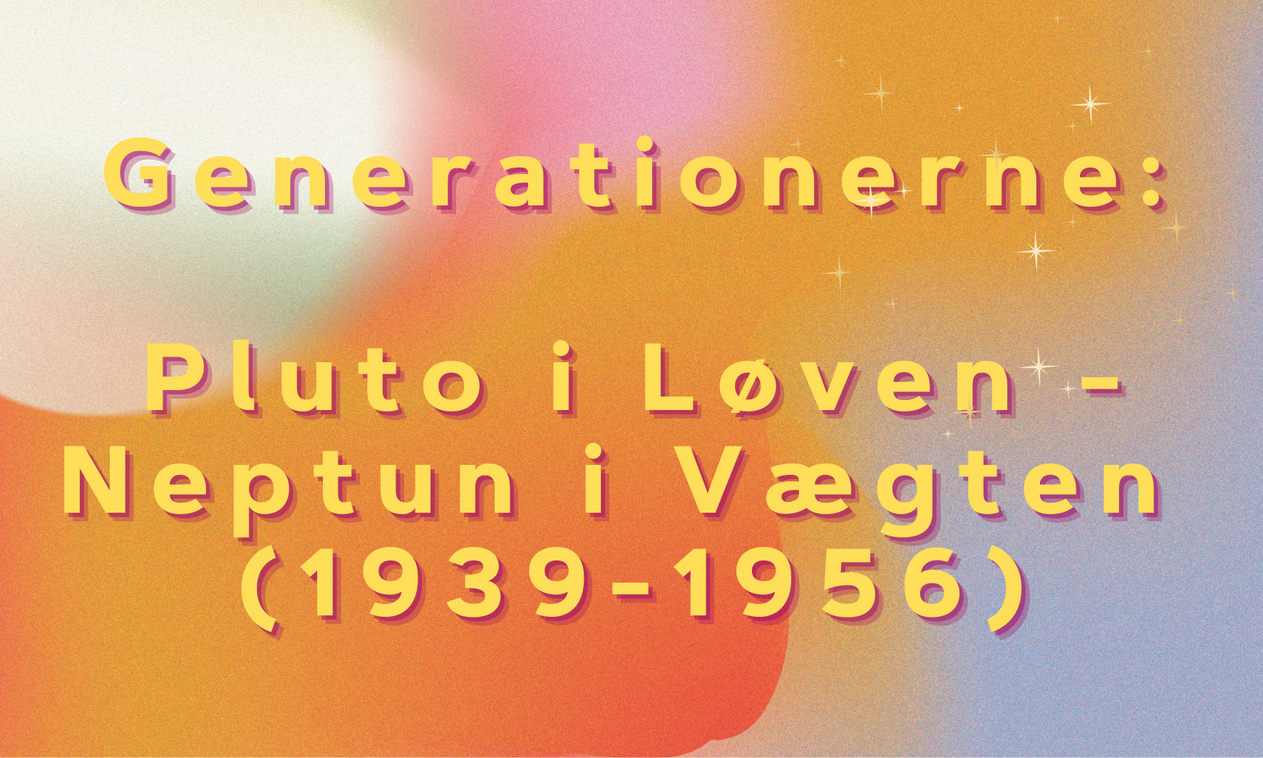 Pluto i Løven - Neptun i Vægten (1939-56)