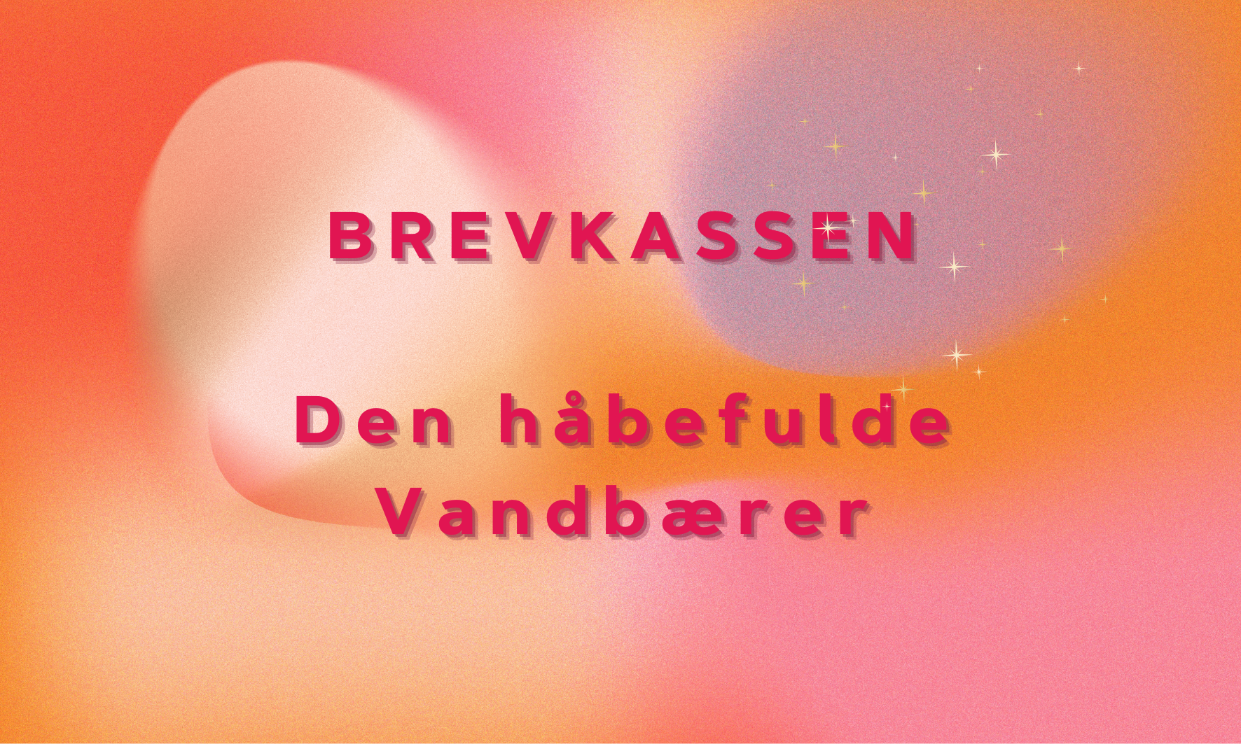Kærlighedsbrevkassen ‘Den håbefulde Vandbærer’