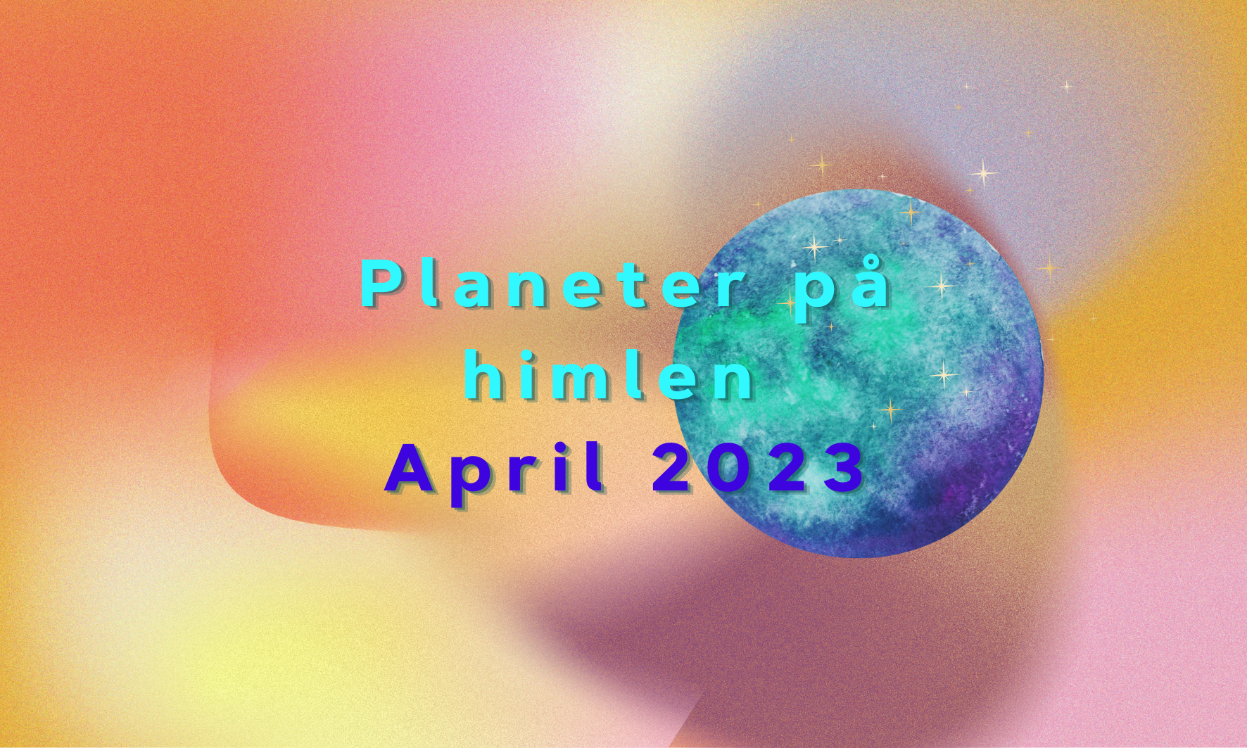 Planeter på himlen  April 2023 (Copy)