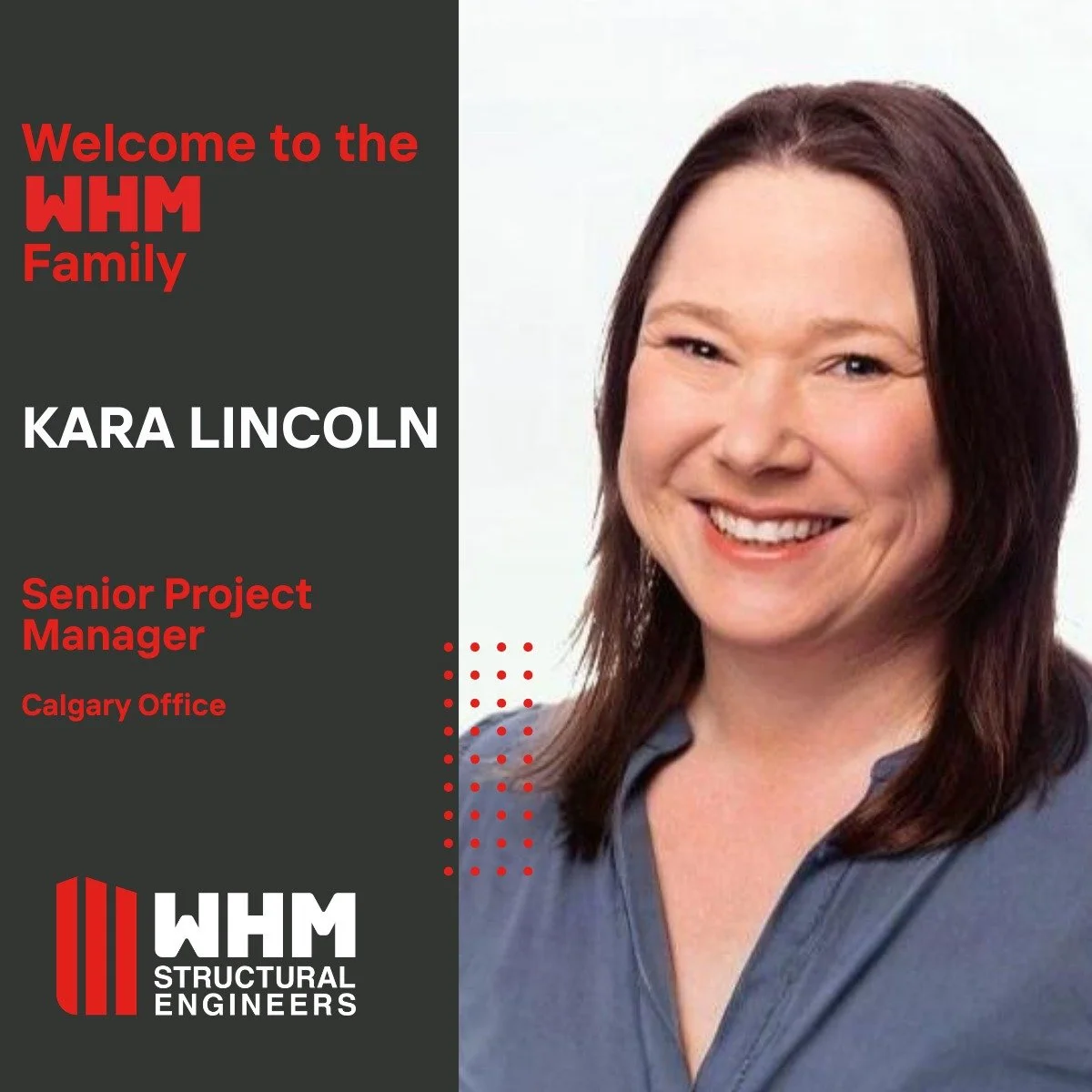 Introducing Kara Lincoln - WHM&rsquo;s New Lead in Calgary

Big news, Calgary! Please join us in welcoming Kara Lincoln as the new Lead for WHM&rsquo;s Calgary office!

With 26 years of experience and multiple letters after her name (P.Eng., P.E., PM