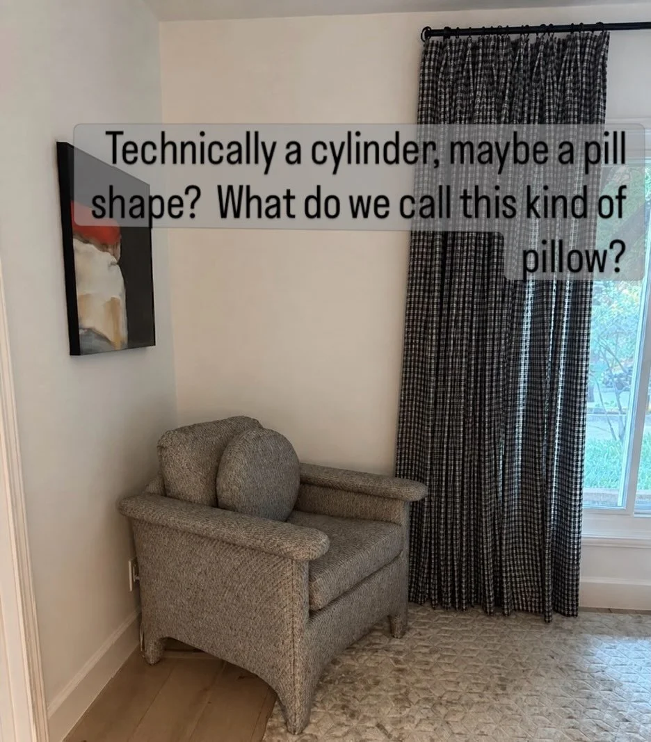 I made a round pillow.  Even when the client ordered it we weren&rsquo;t sure what to call it.  She said round but that made me think of a ball pillow.  We finally got on the same page when I said pill shaped and she confirmed it by sending a picture