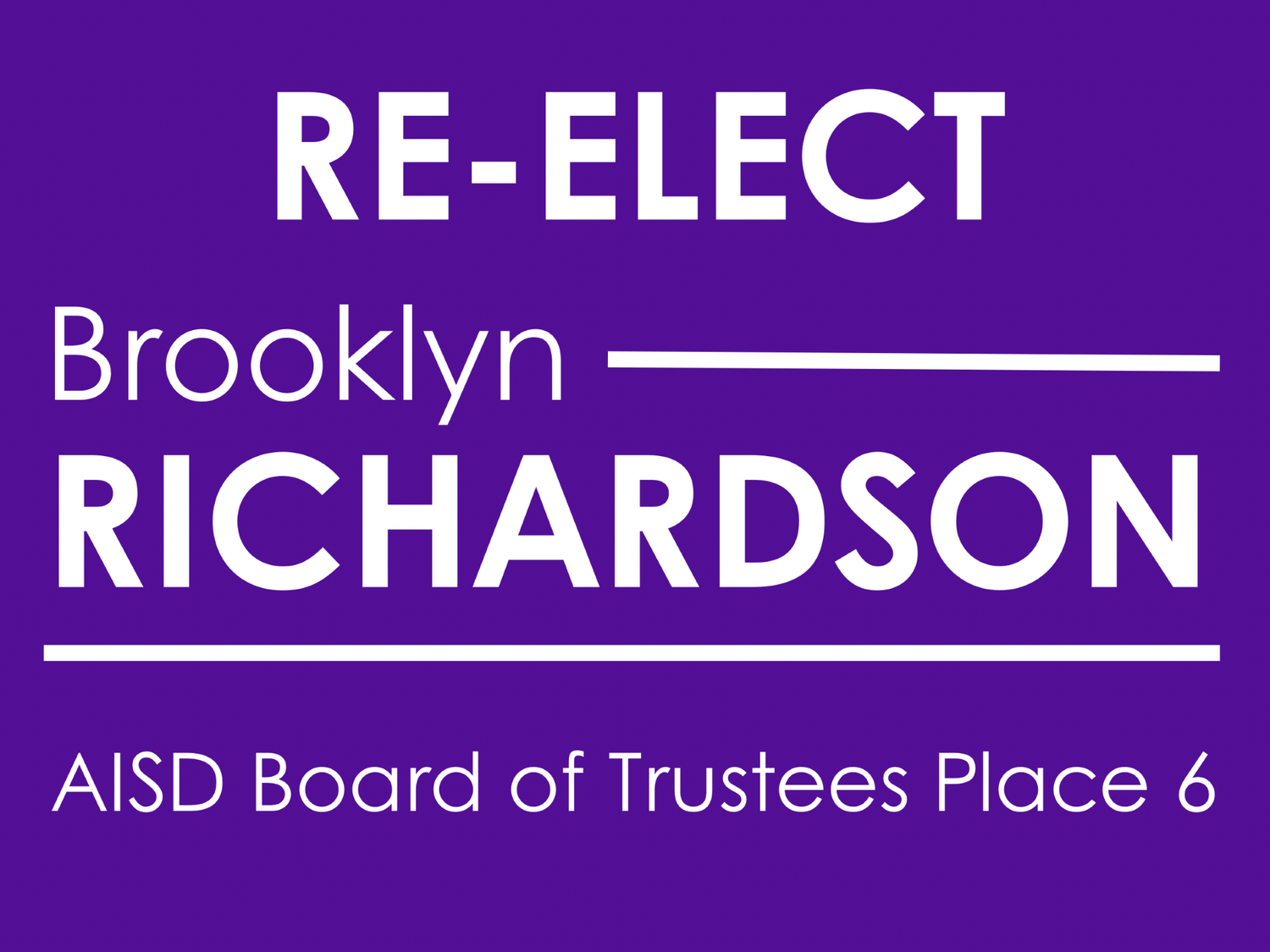 Brooklyn Richardson for AISD Board of Trustees, Place 6