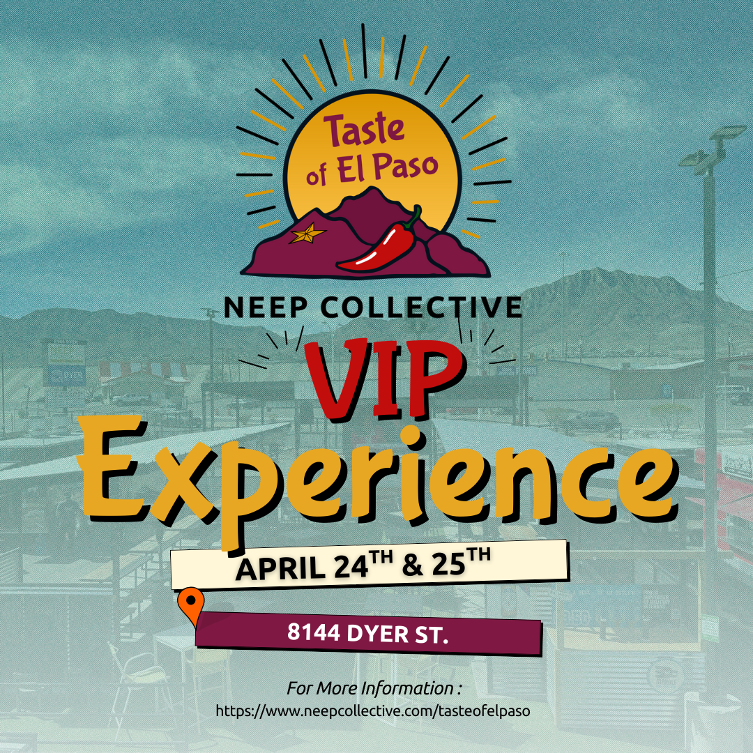 ⭐ VIP Experience — Taste of El Paso