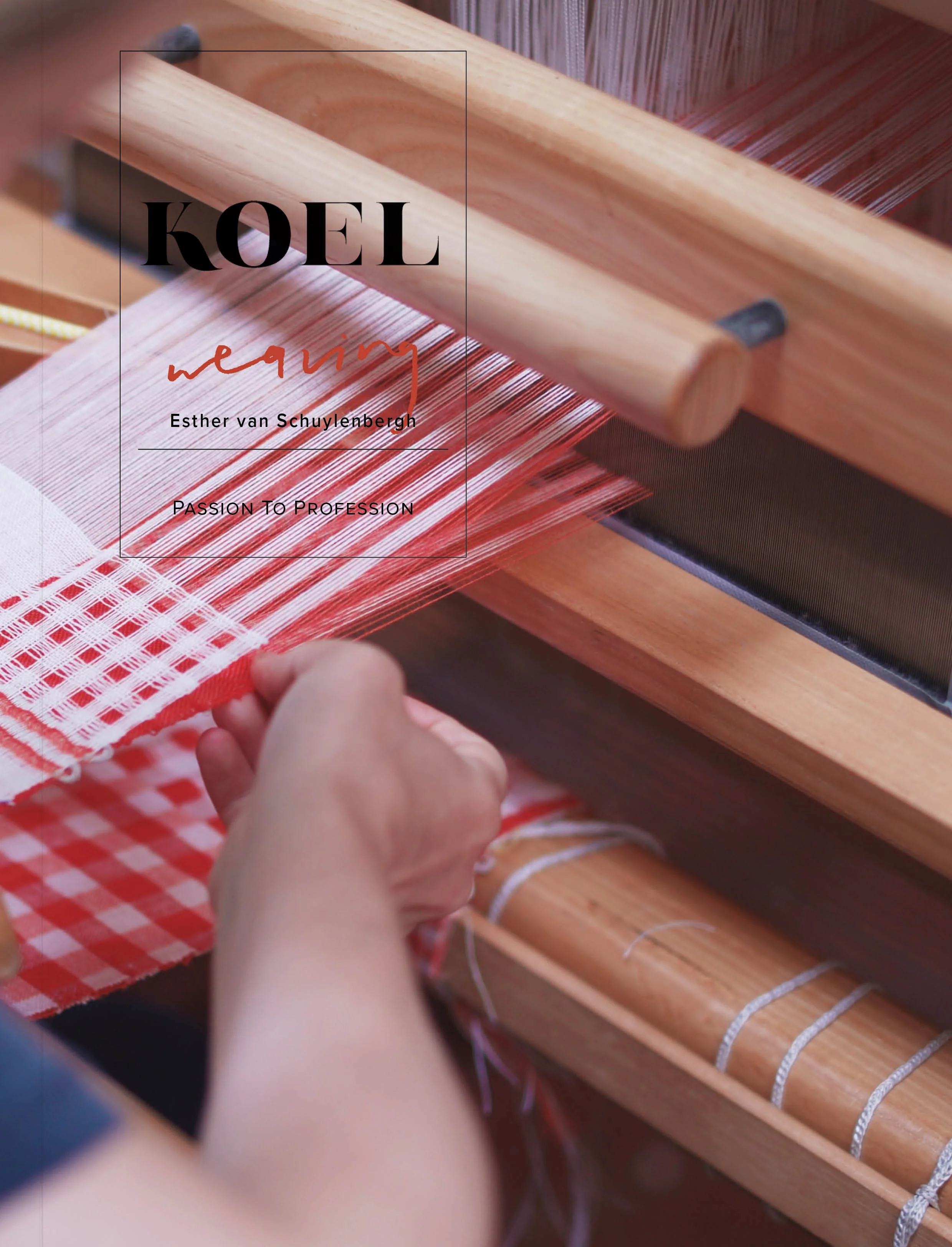 WEAVING - Passion to Profession