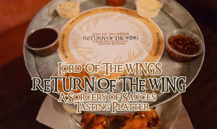 The Lord Of The Wings Tasting Platter Returns