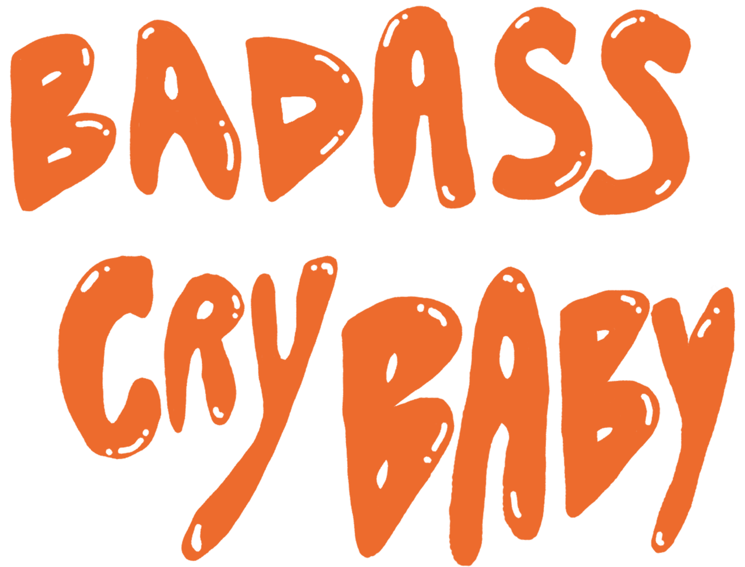 Badass Crybaby