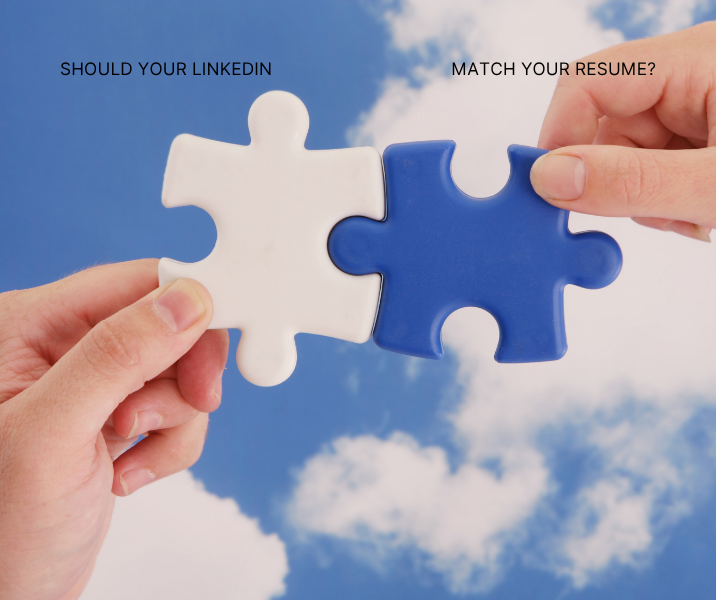 Should Your LinkedIn Profile Match Your Resume Exactly?