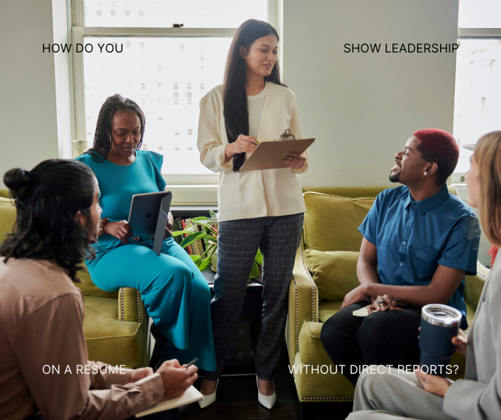 How Do You Show Leadership on a Resume Without Direct Reports?
