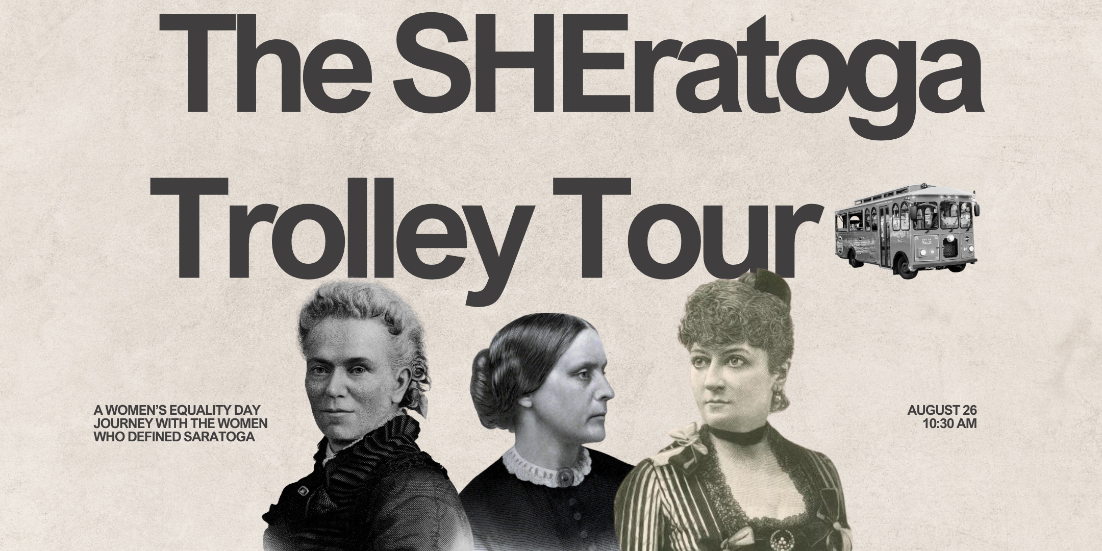 Celebrate Women's Equality Day with the SHEratoga Trolley Tour