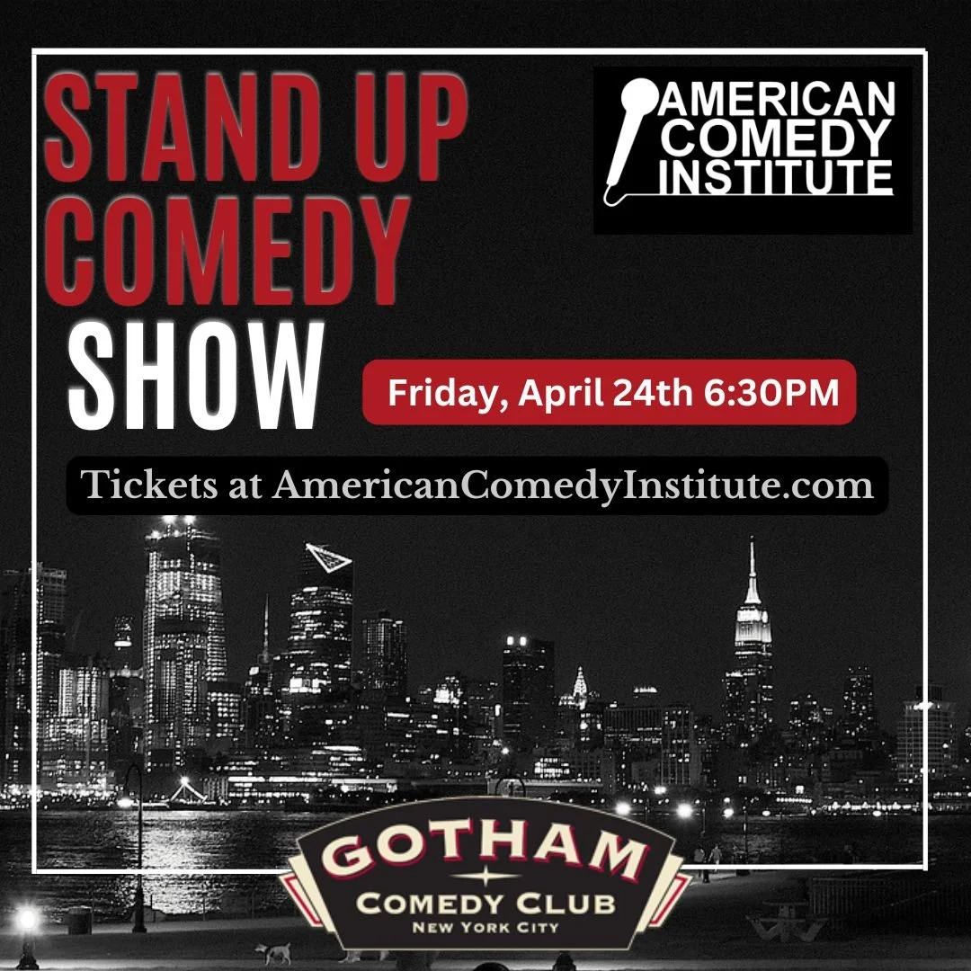 AMERICAN COMEDY INSTITUTE SHOW AT GOTHAM COMEDY CLUB 