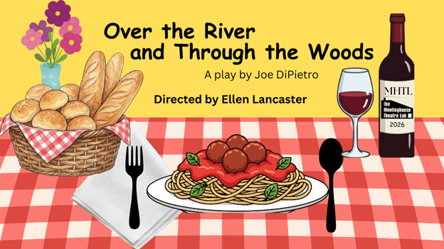 Over the River and Through the Woods, a play by Joe Dipietro