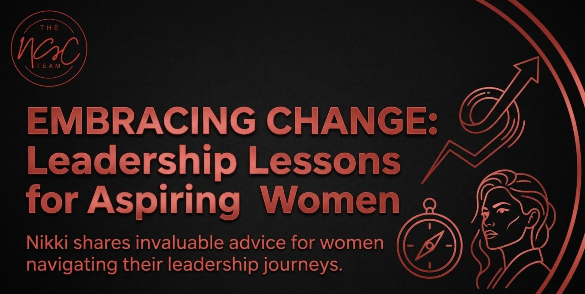 Embracing Change: Leadership Lessons for Aspiring Women