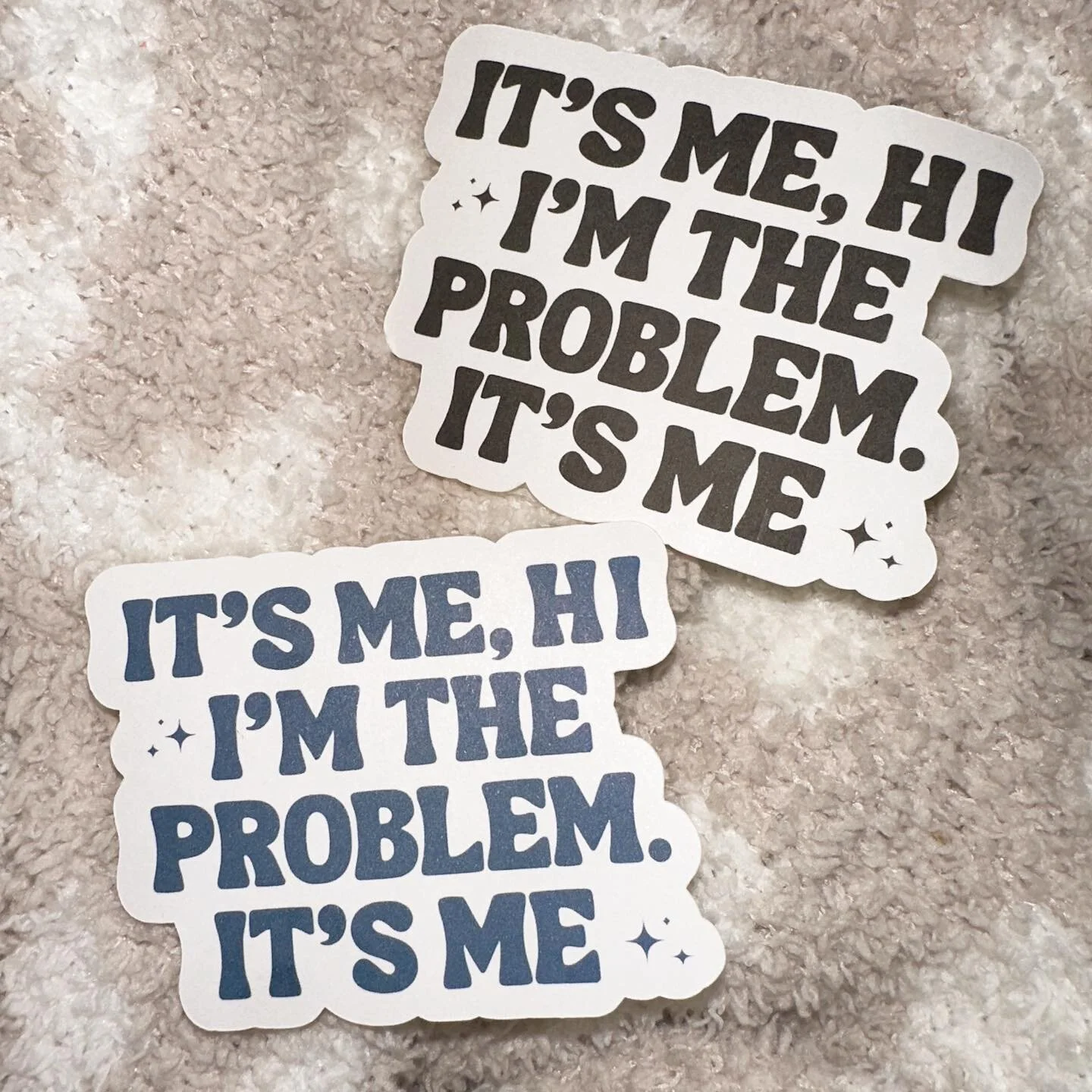🎶 It&rsquo;s me, hi, I&rsquo;m the problem. It&rsquo;s me 🎶 

You all know how it goes&hellip; 🎵 Adorable custom stickers that can be created with any saying, design, or picture! 🎀

View more of our work ➡️ VowtoPerfection.com
&bull;
&bull;
&bull