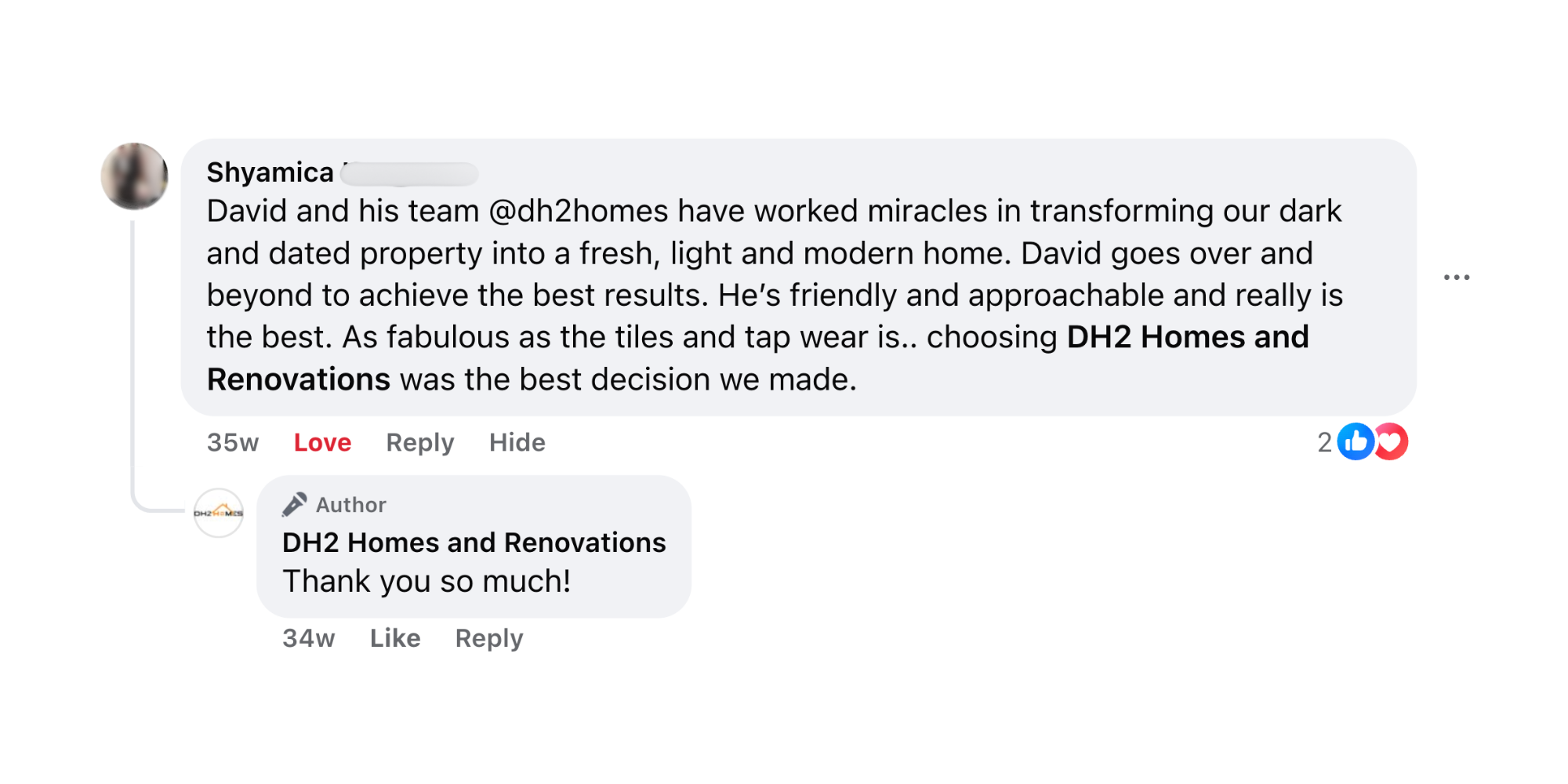 David and his team have worked miracles in transforming our dark and dated property into a fresh, light and modern home"