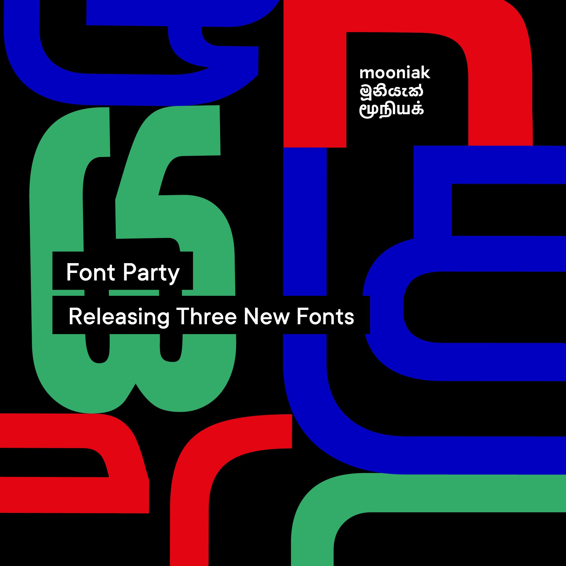 Font Party: Releasing Three New Fonts