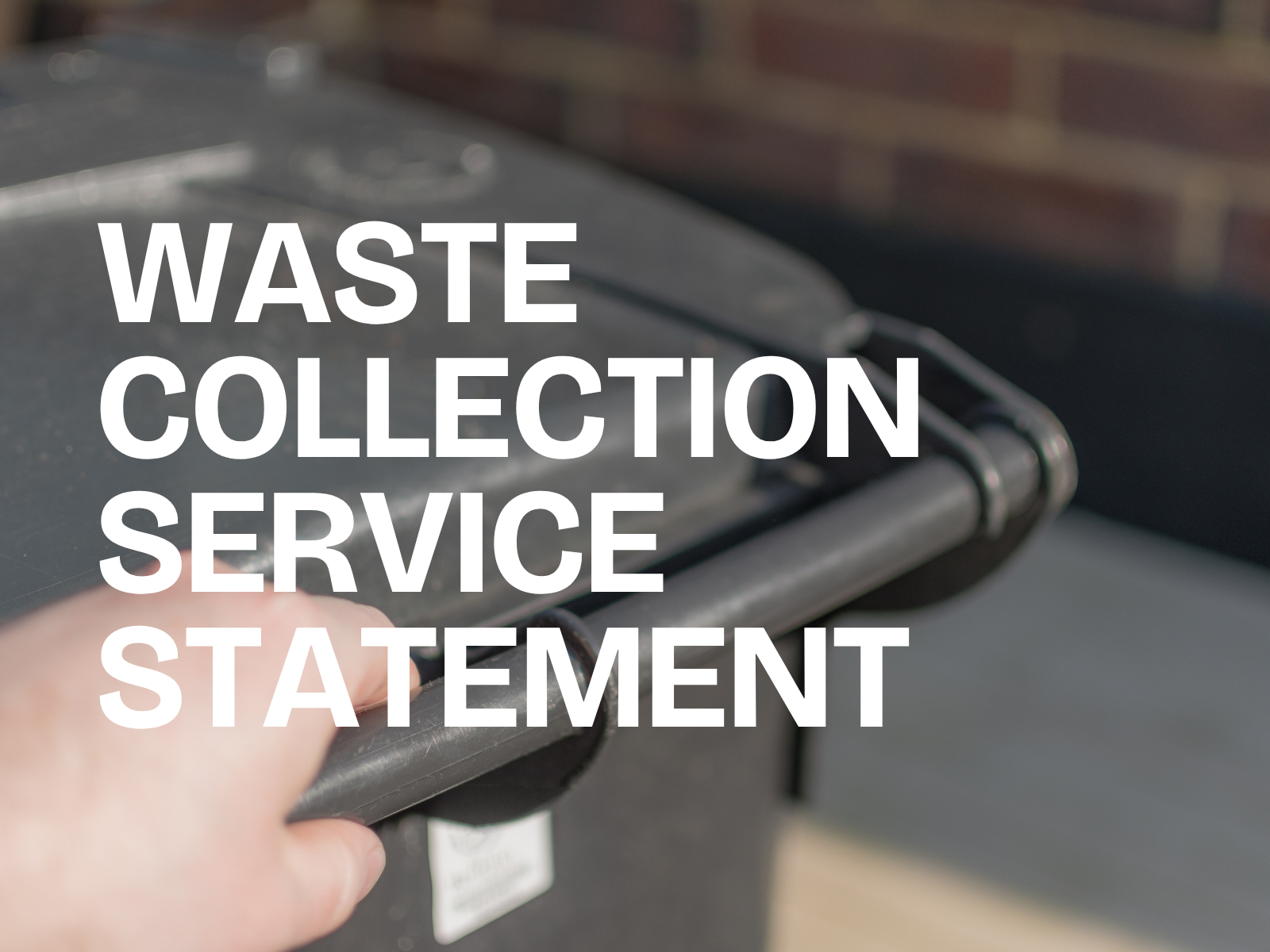 Waste Collection Service STATEMENT