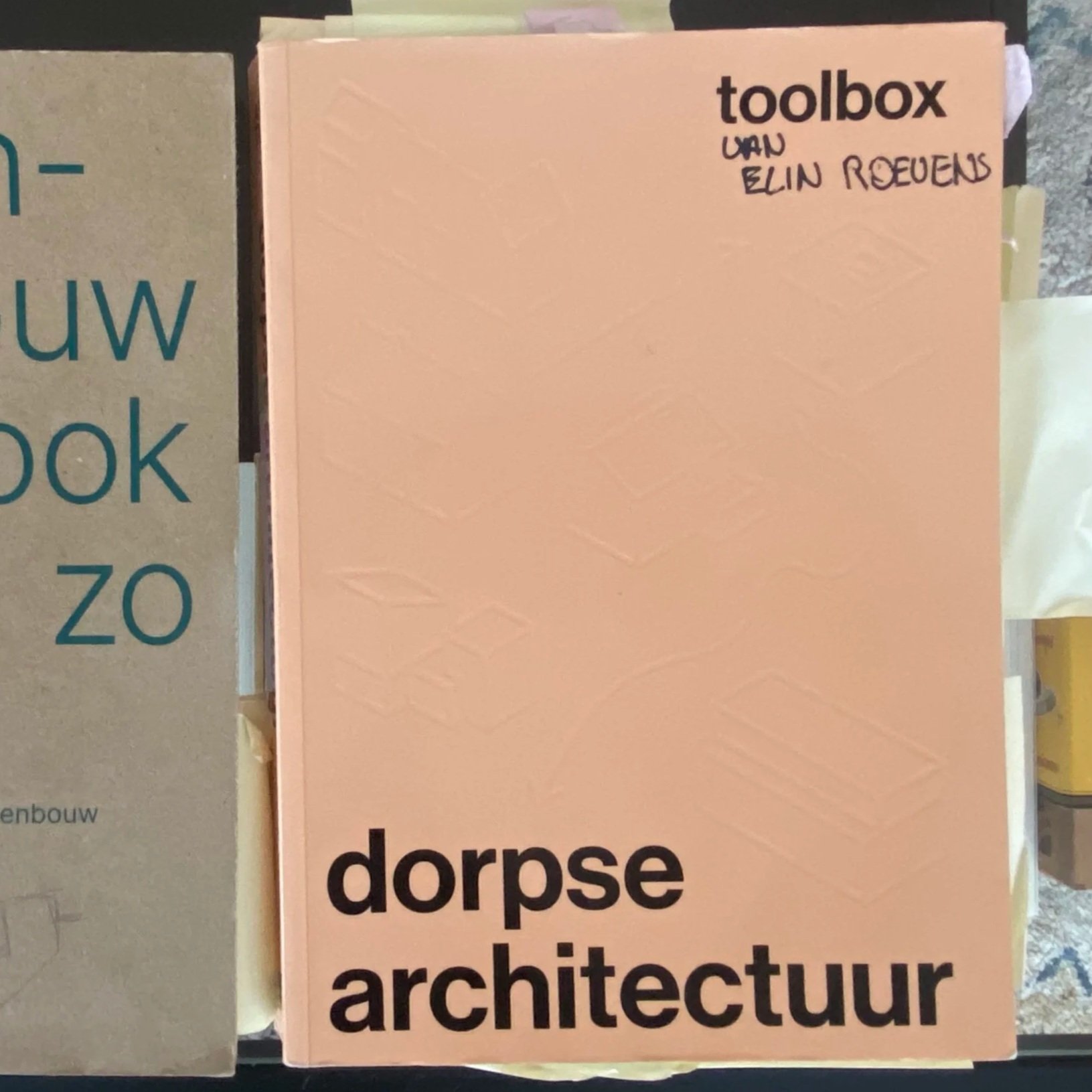 Boek: Dorpse architectuur toolbox - Wieland De Hoon, Elien Haentjens, Glenn Lippens
