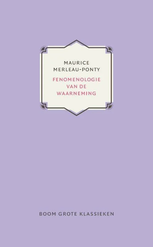 Boek: Maurice Merleau-Ponty - Fenomenologie van de waarneming