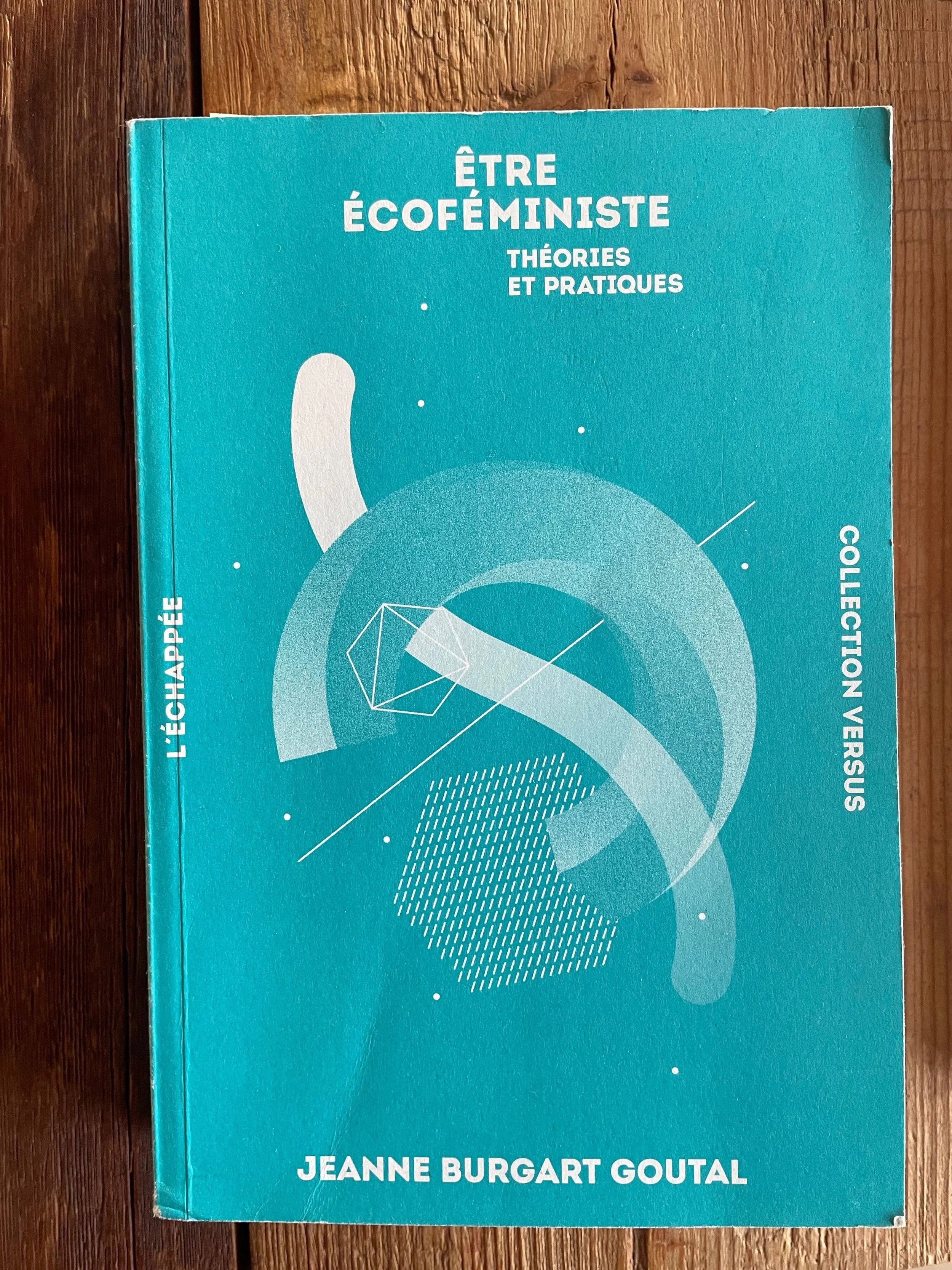 Boek: Jeanne Burgart-Goutal - Être écoféministe. Théories et pratiques