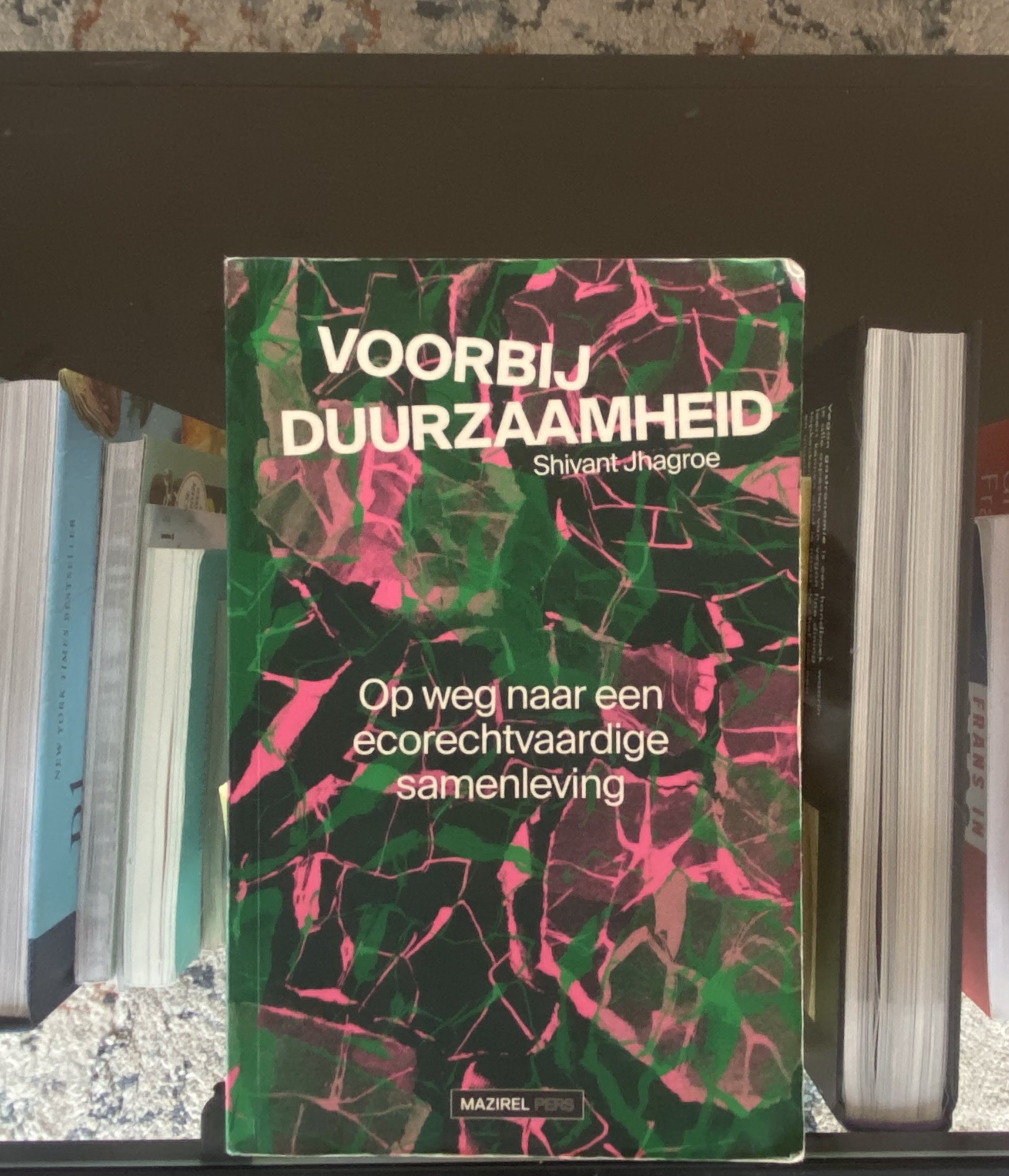 Boek: Voorbij Duurzaamheid - Shivant Jhagroe