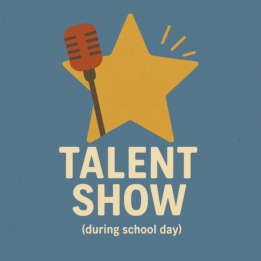 Talent Show (During School Day)