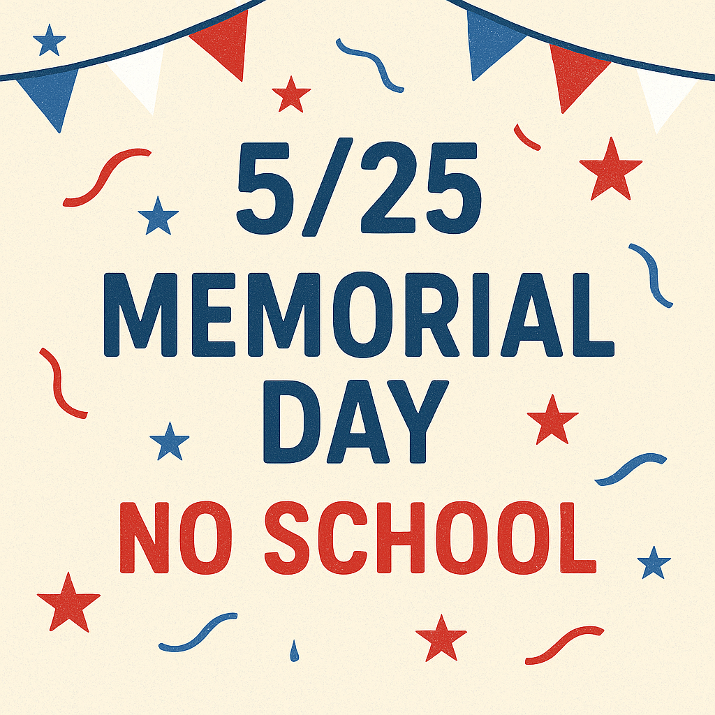 Memorial Day - No School