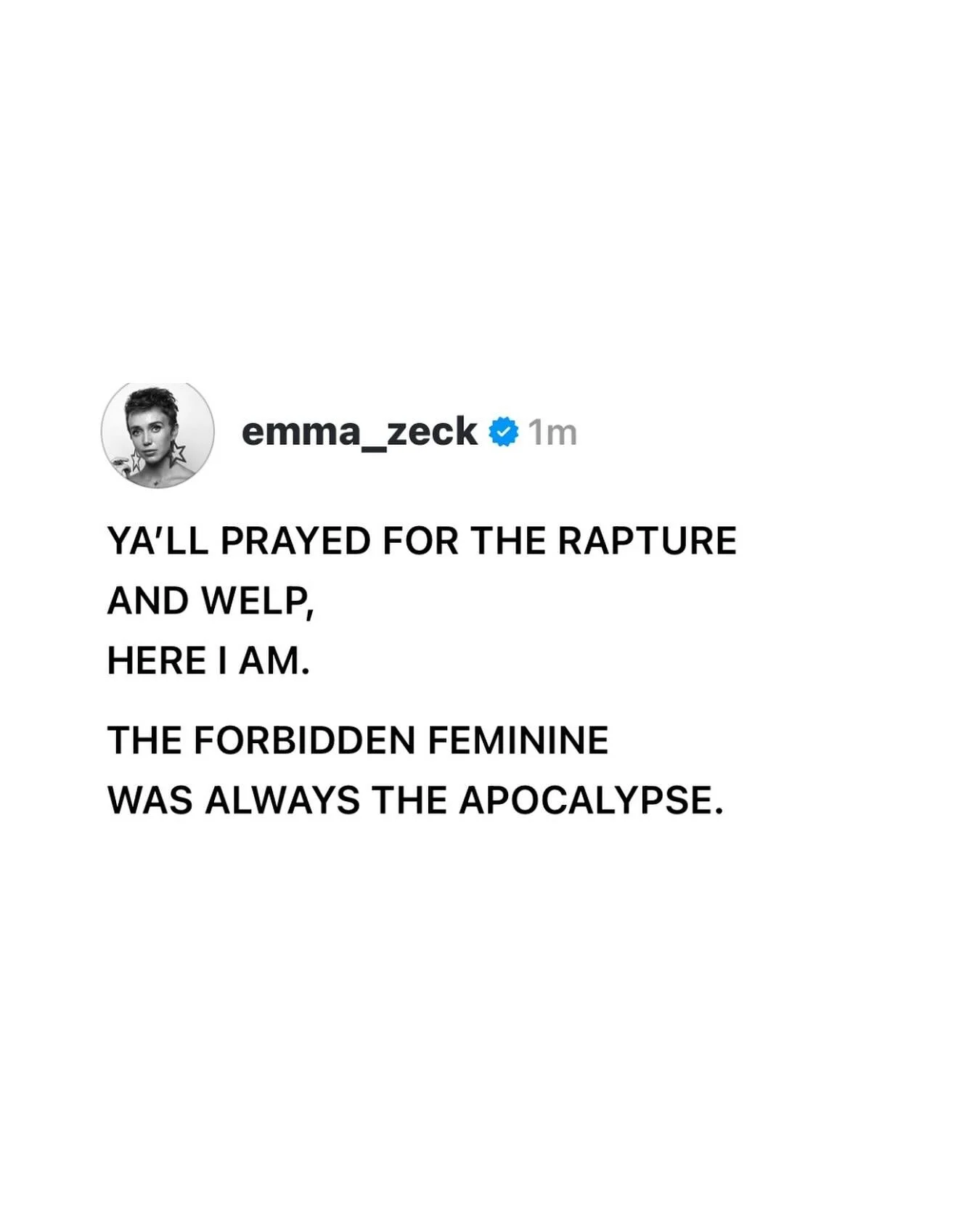 pre-order my very very very scary dangerous poetry book at the link in bio and be forewarned that the apocalypse was always untamed feminine power 

#CultofFullWoman 
#ForbiddenFeminine 
#EIBAIWTD
#TheSecondComing 
#Rapture 
#JesusIsComing 
#IAmJesus