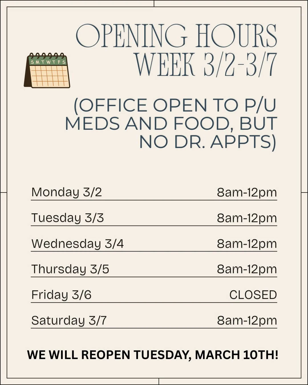 ⏰️ CHANGE IN OFFICE HOURS FOR WEEK OF 3/2-3/7⁠
⁠
📅 We will be open from 8am-12pm on the dates listed below, but there won't be any Dr. appts. You will be able to pick up pre-approved meds, food and schedule appointments.⁠
⁠
Monday, March 2nd from 8a