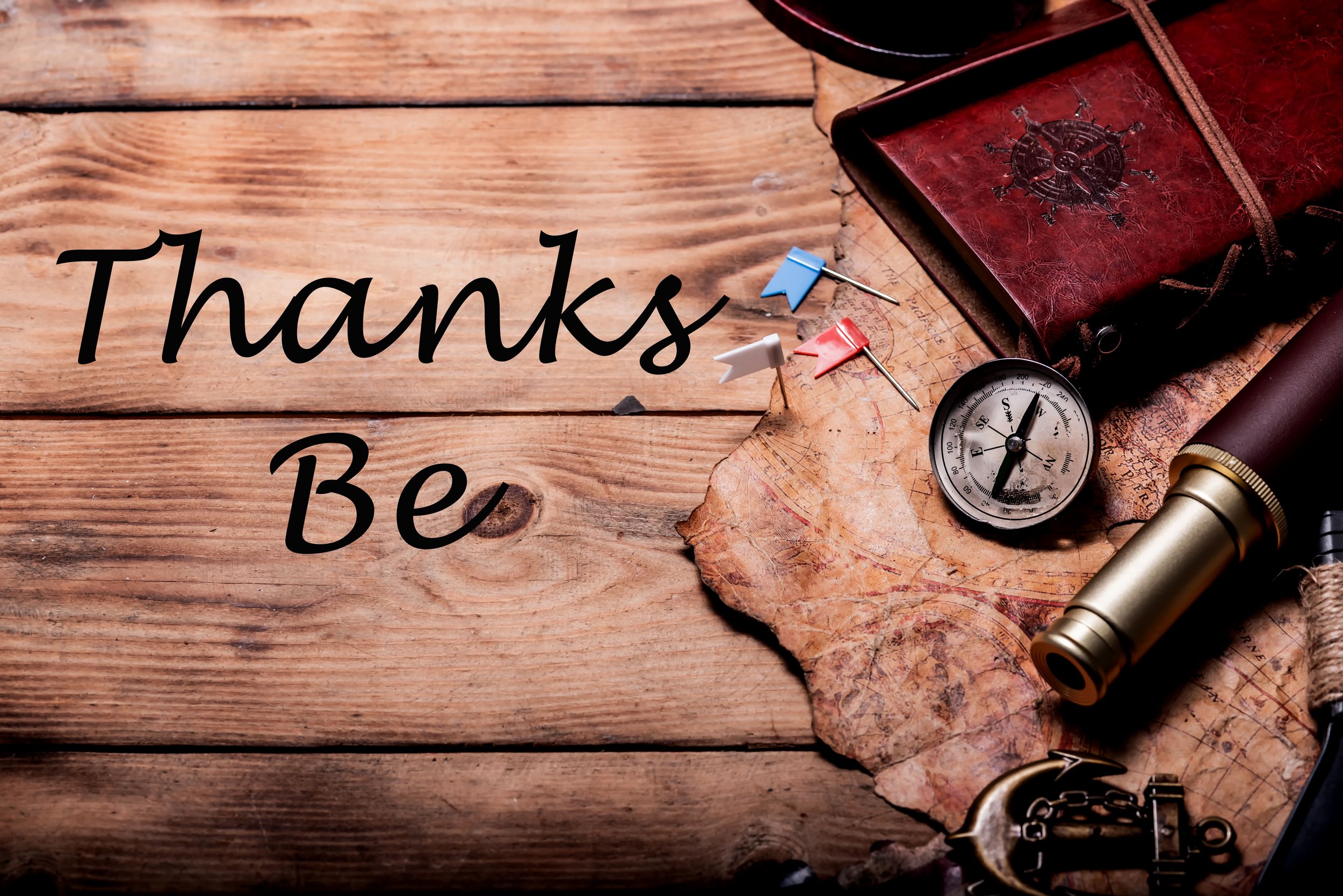 Thanks Be