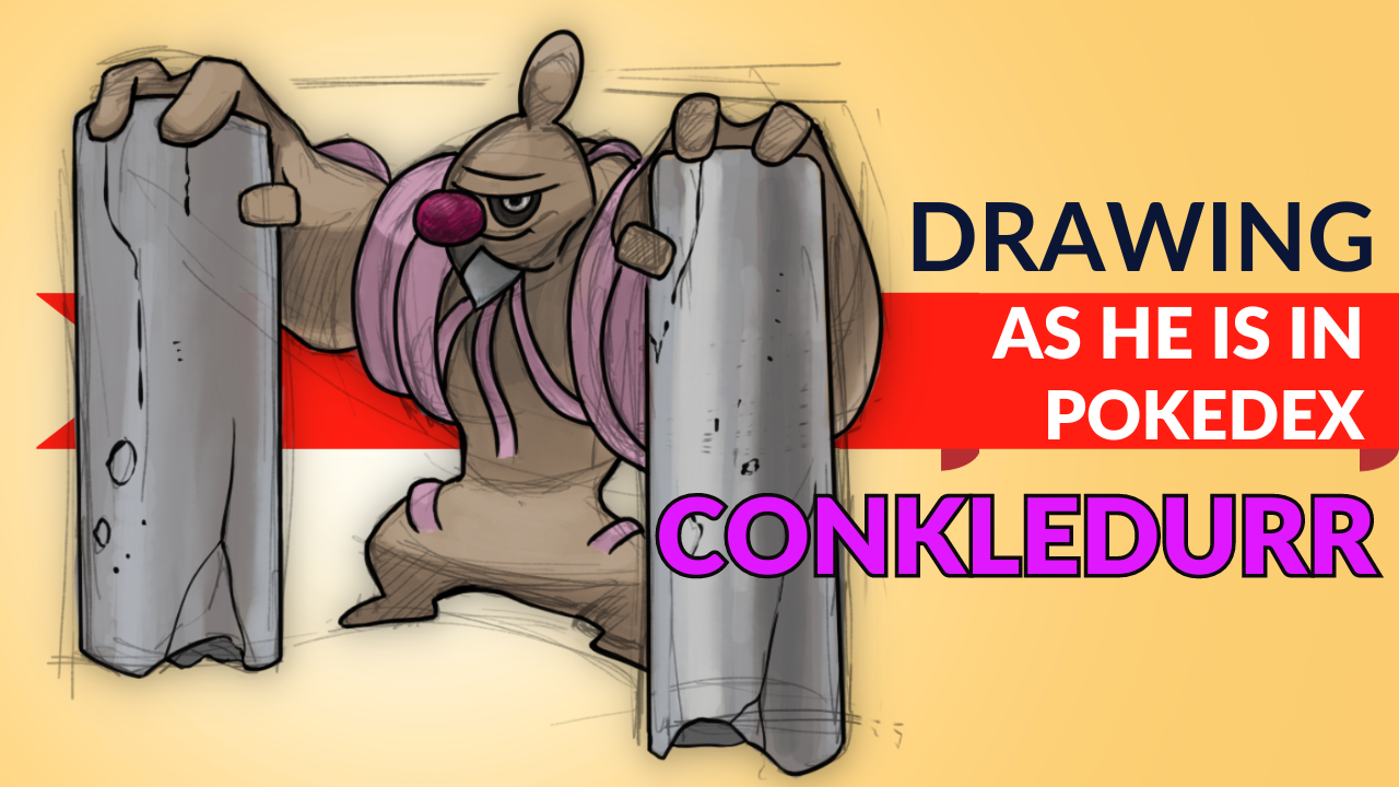 DRAWING CONKLEDURR | Pokémon Drawing | AS he is in the official Pokedex