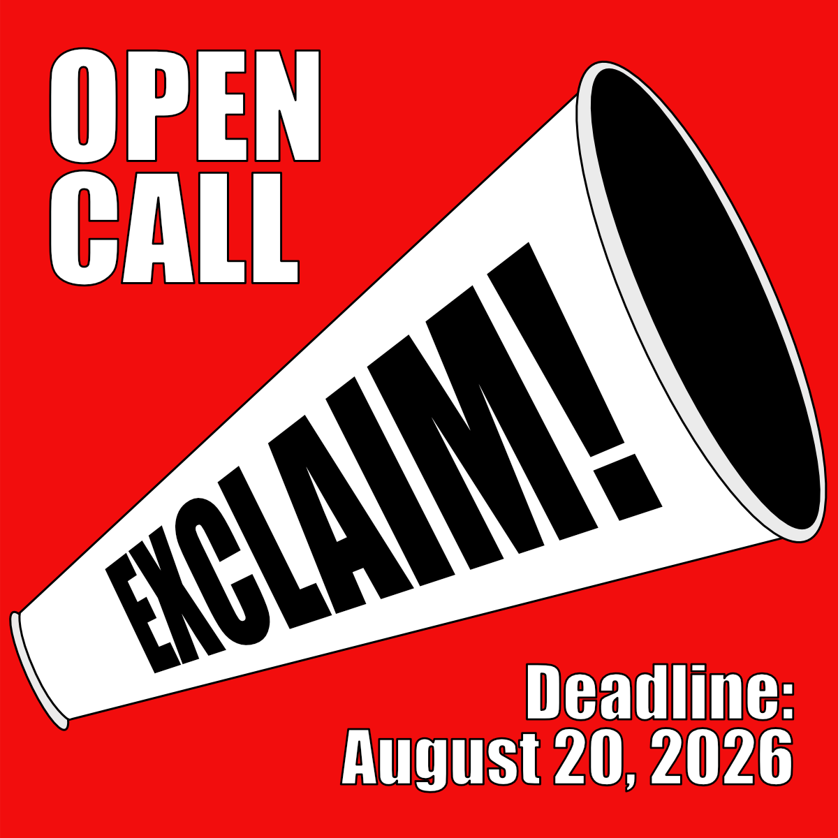 EXCLAIM! Open Call