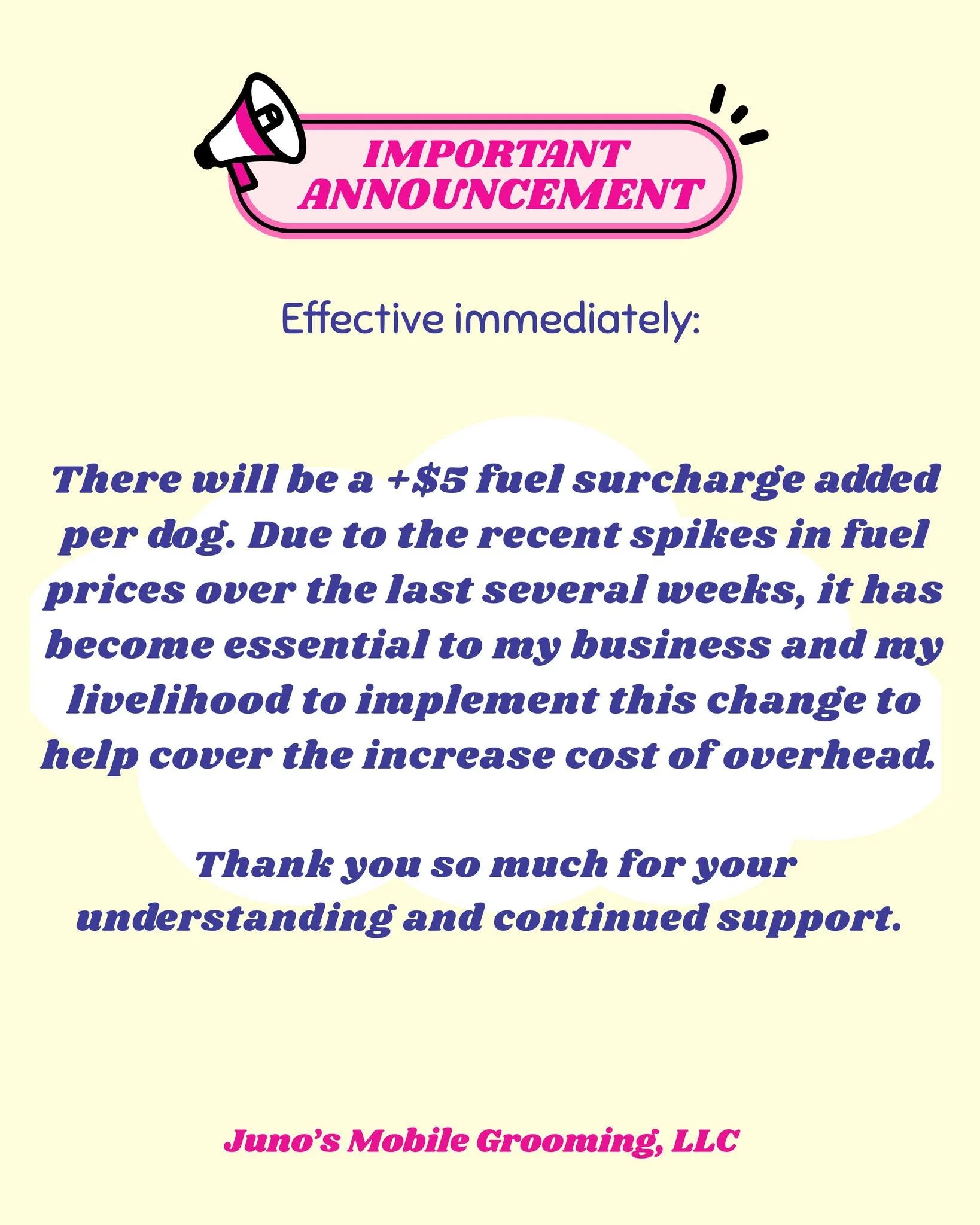 📢 IMPORTANT ANNOUNCEMENT 📢

Effective immediately: 

There will be a +$5 surcharge added per dog to help cover the increase of overhead due to the recent spikes in fuel costs. 

As you know, I haul a trailer unit and run off a gas generator. This h