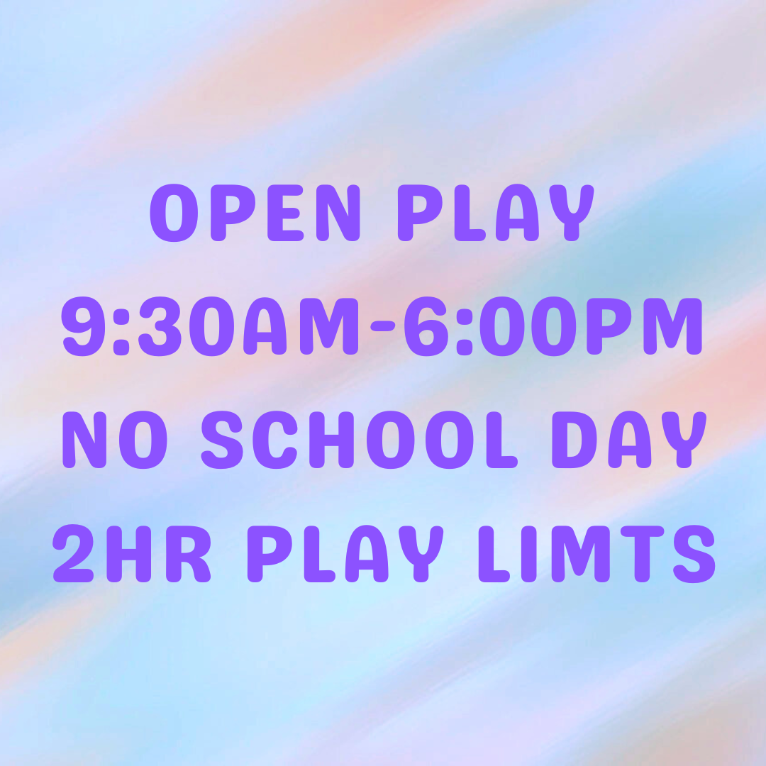 Open Play - SPRING BREAK - 2hr Play Limits