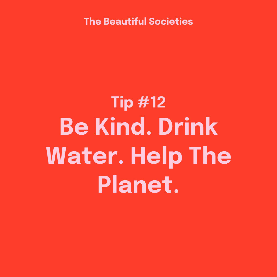 In honor of Earth Day, we're leaving you with a few tips to live by.