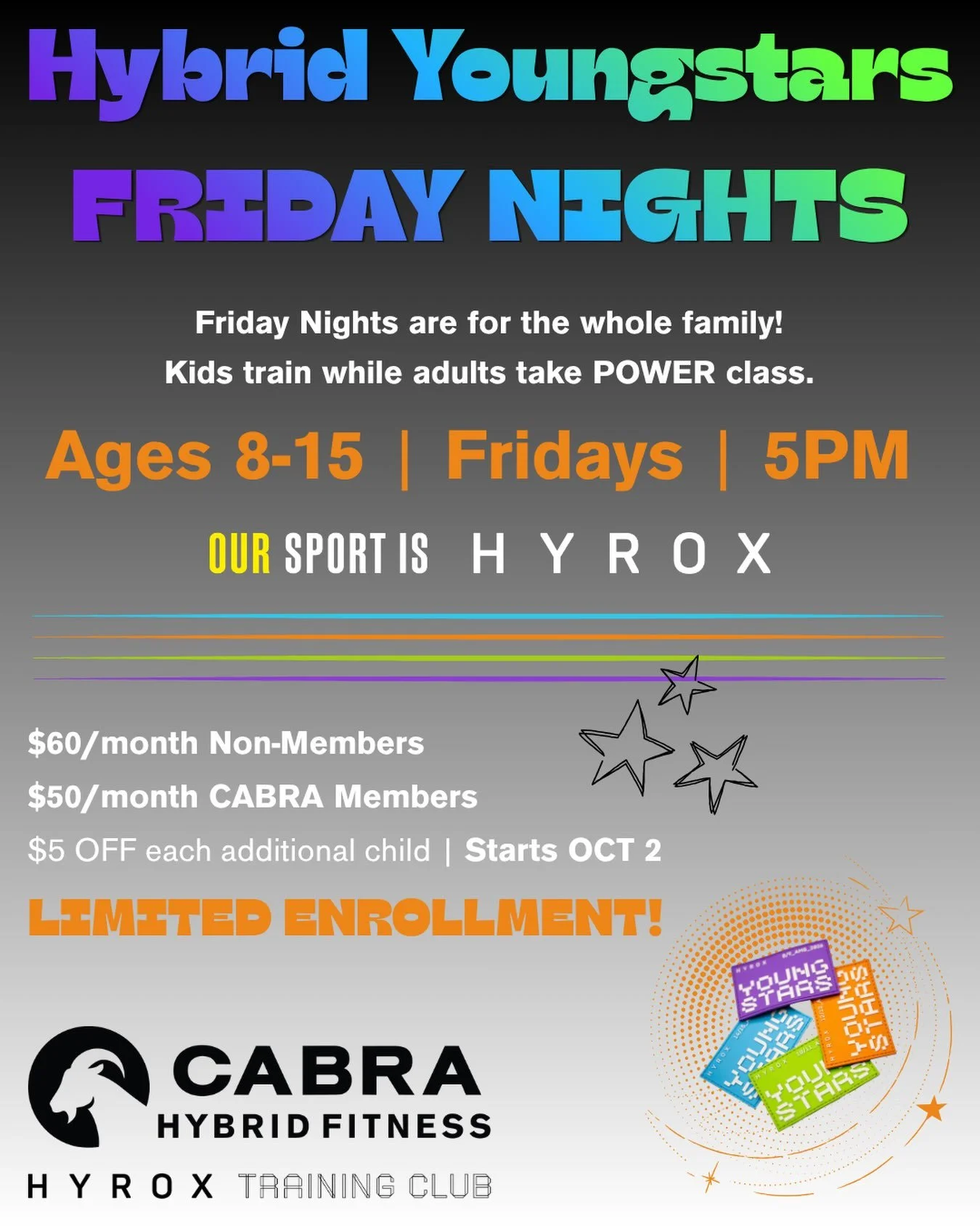 ⭐️ HYBRID YOUNG STARS IS BACK! ⭐️

Friday nights are now for the whole family.

While the adults take on POWER in the Strength &amp; Power Zone, kids ages 8&ndash;15 will have their own class happening next door in the Community Performance Zone.

Yo